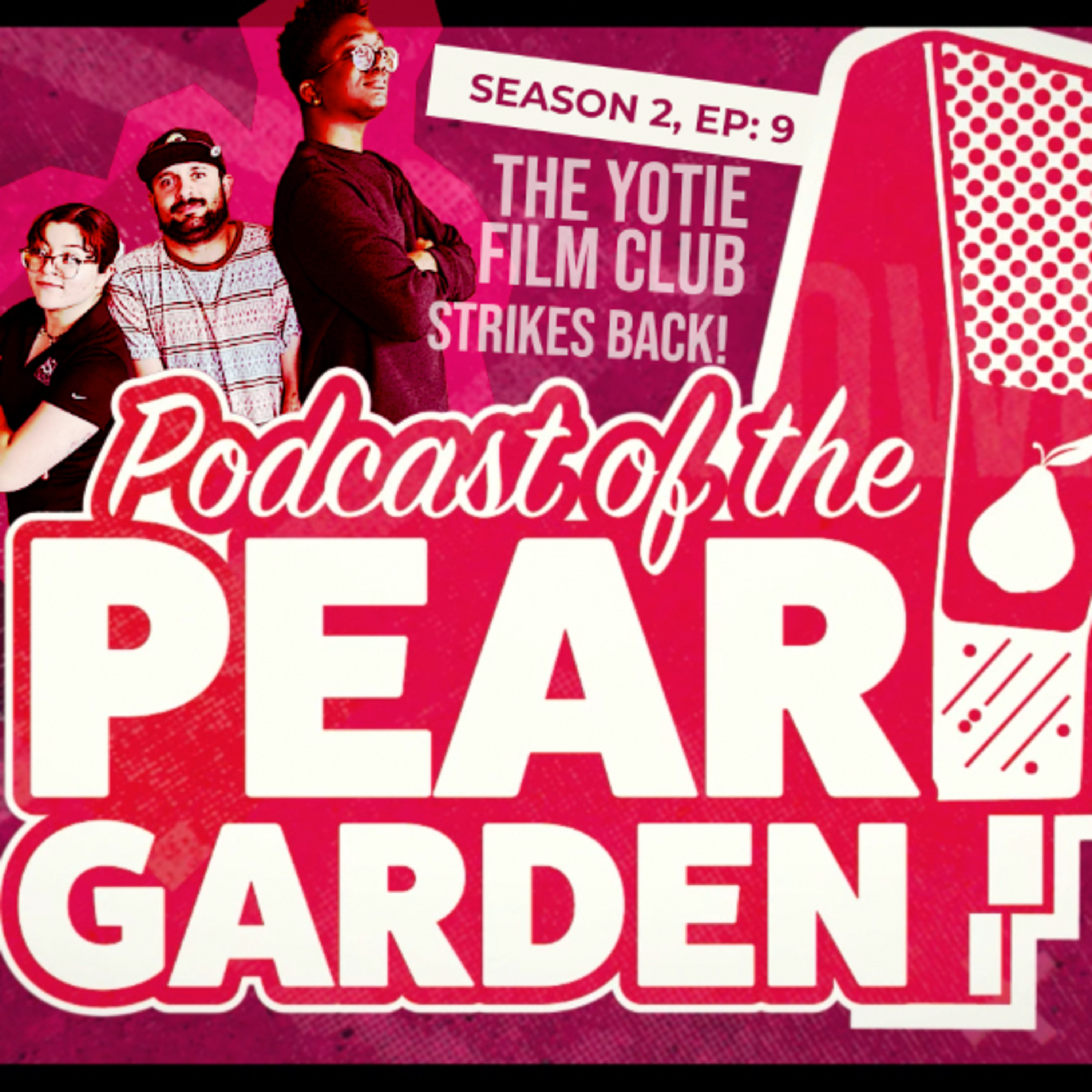 🎬 Podcast of the Pear Garden – Season 2, Episode 9 🎙️: The Yotie Film Club Strikes Back! episode artwork