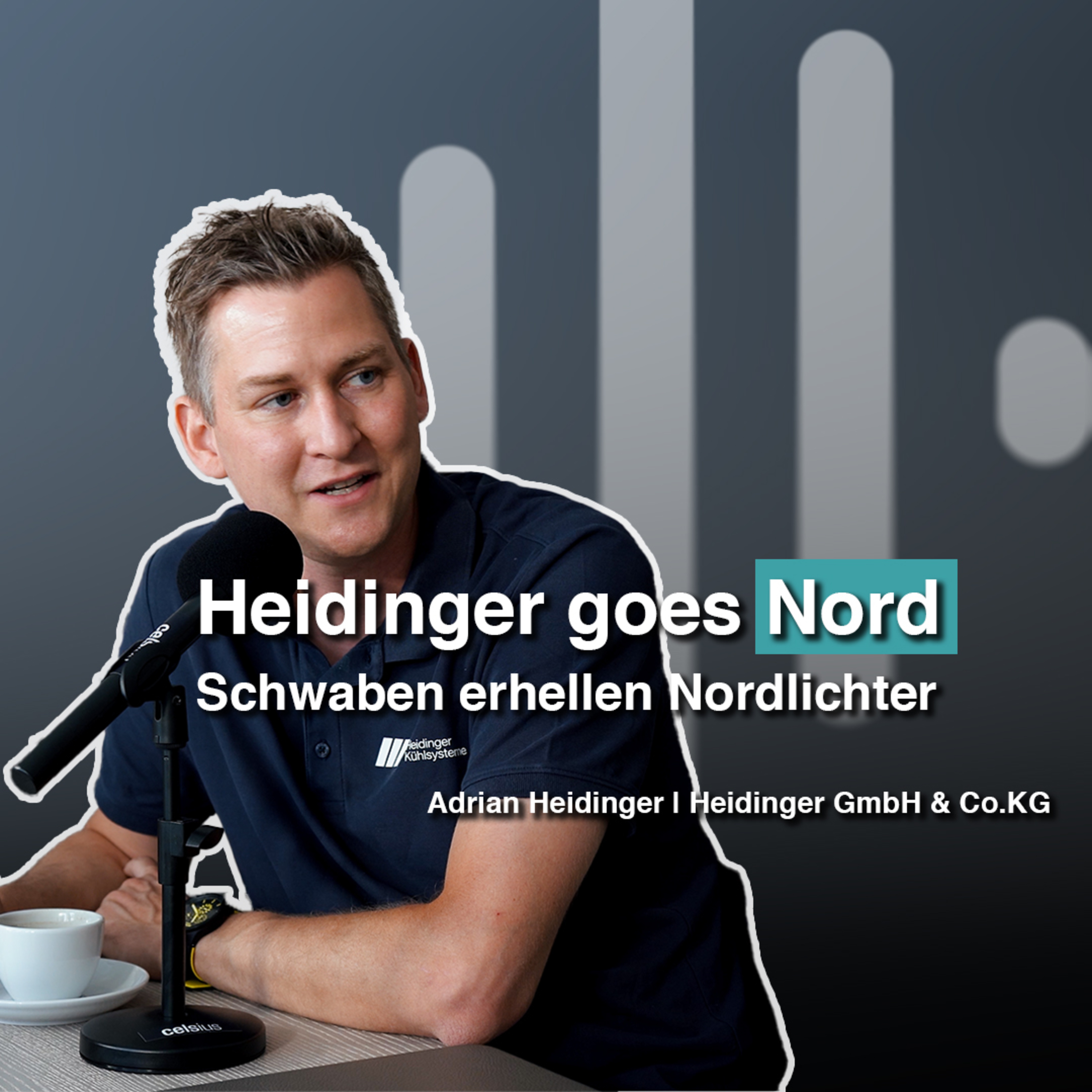 #009 - CELSIUS Folge NEUN - Heidinger goes Nord. episode artwork