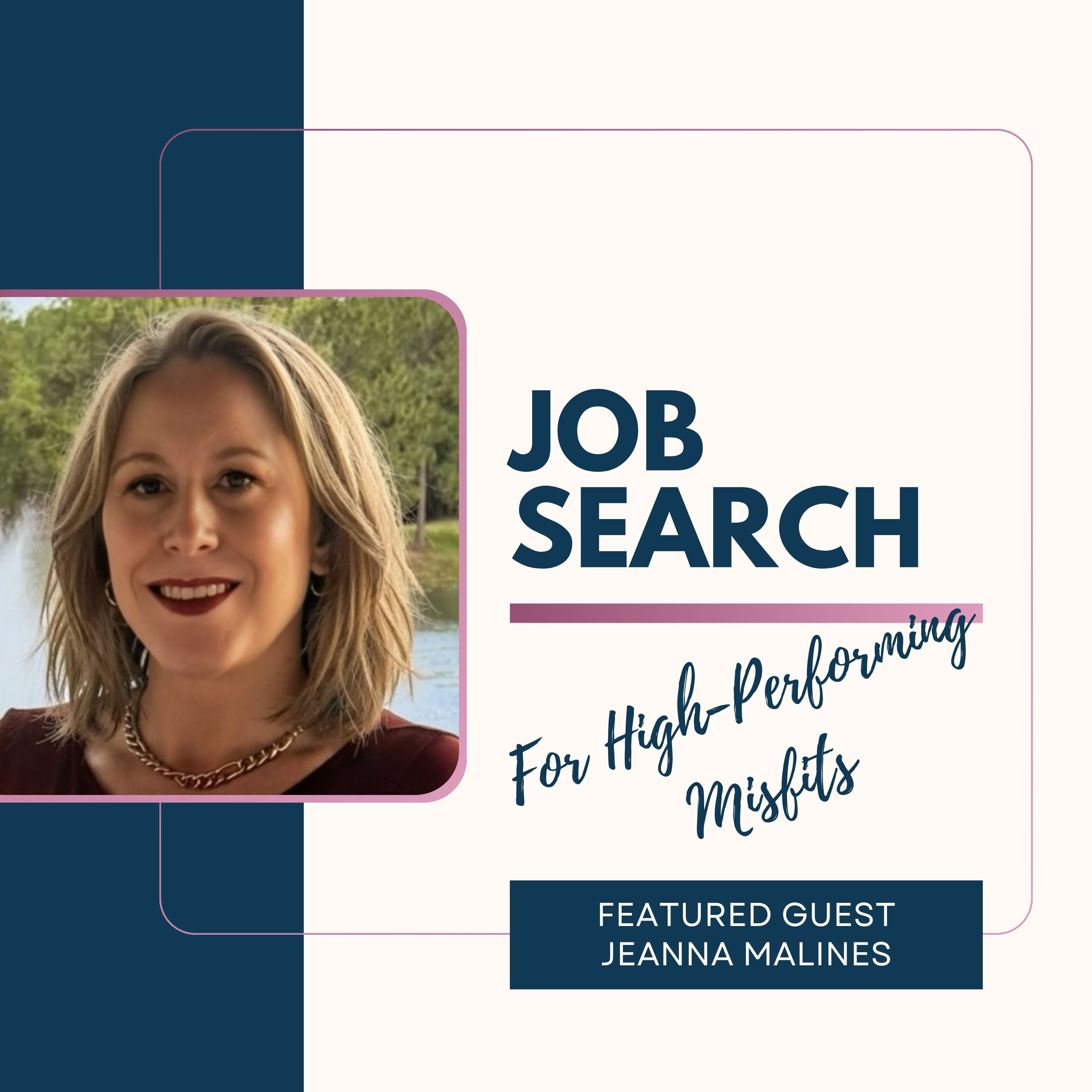 Reframing the Job Search with ADHD Career Coach Jeanna Malines