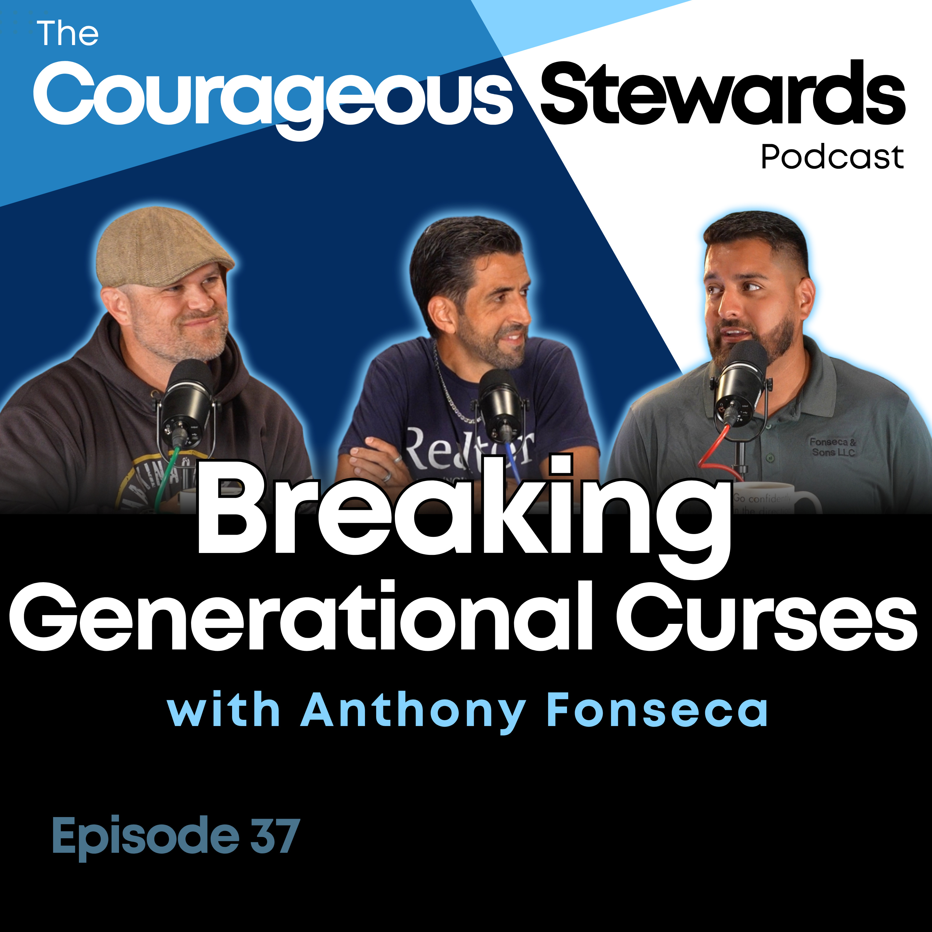 Episode 37: Breaking Generational Curses with Anthony Fonseca episode artwork