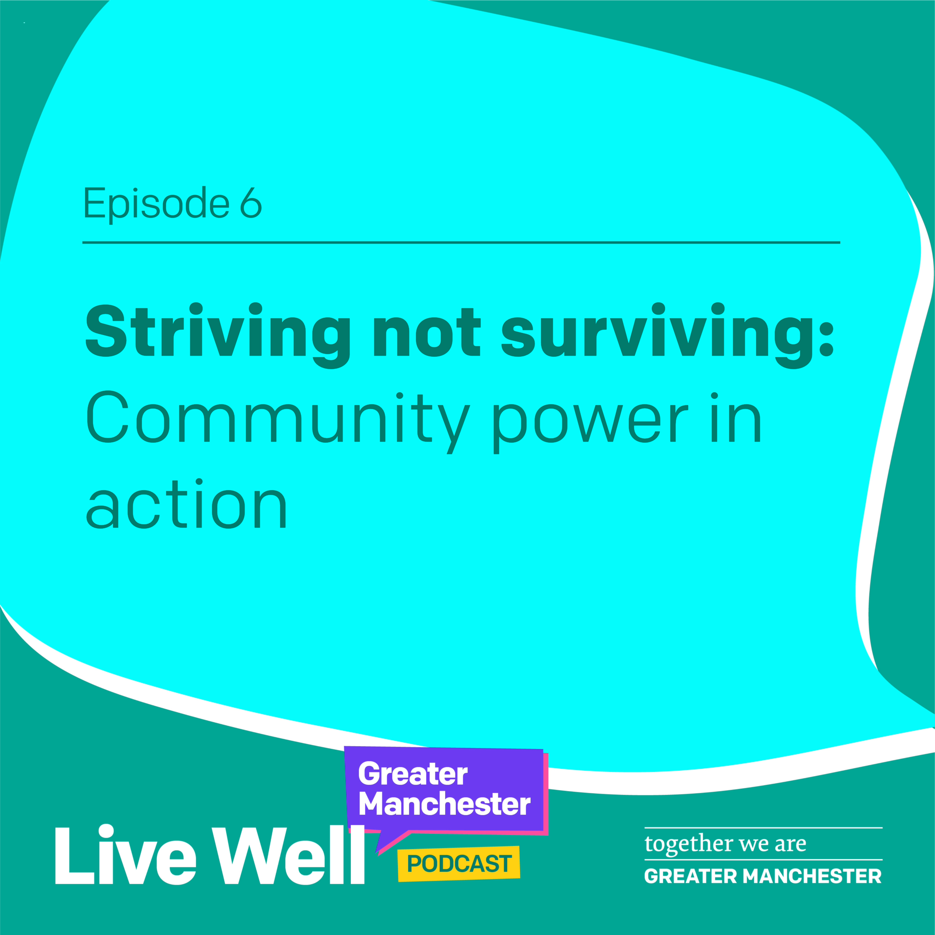 Greater Manchester Live Well Podcast