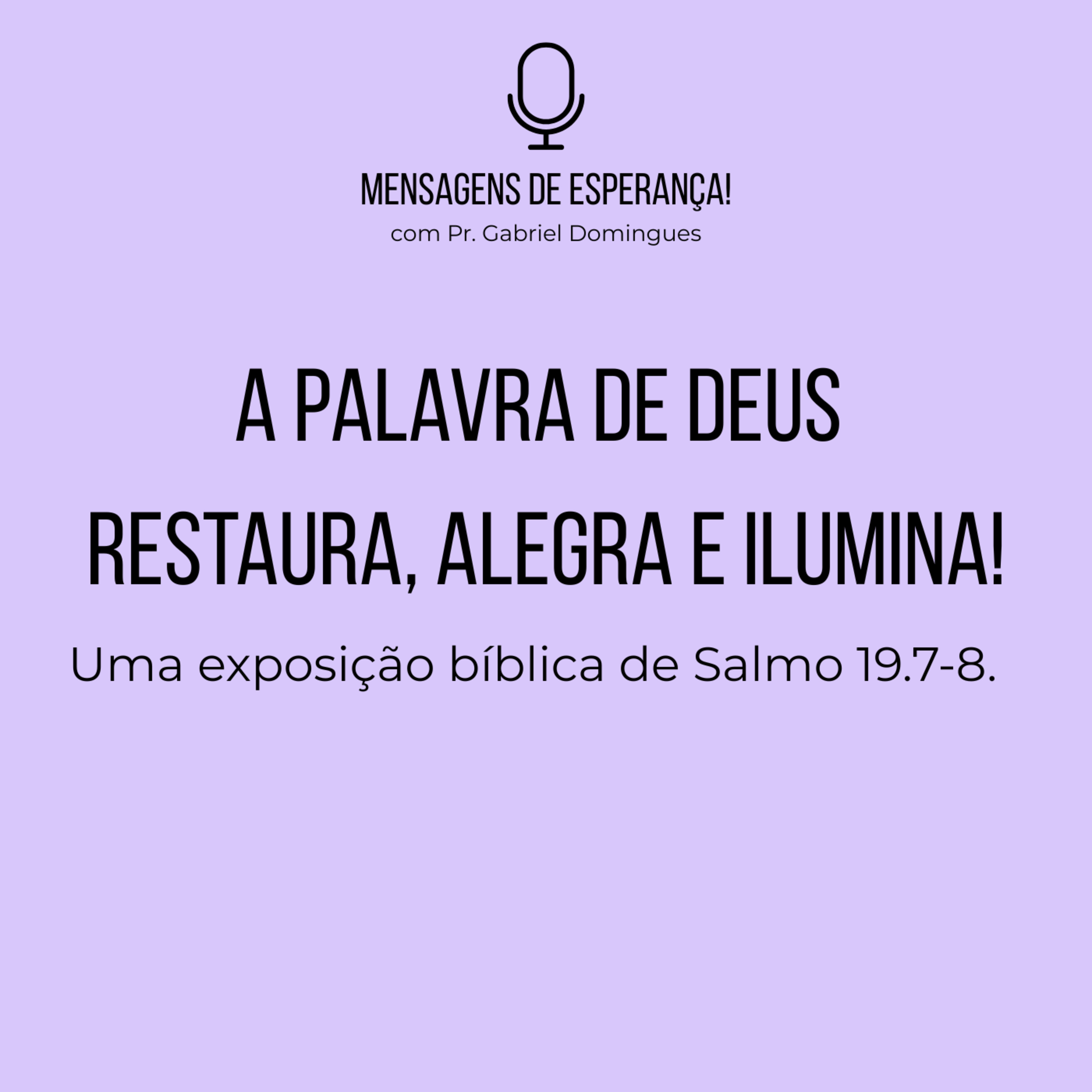 Mensagens de esperança! - com Pr. Gabriel Domingues