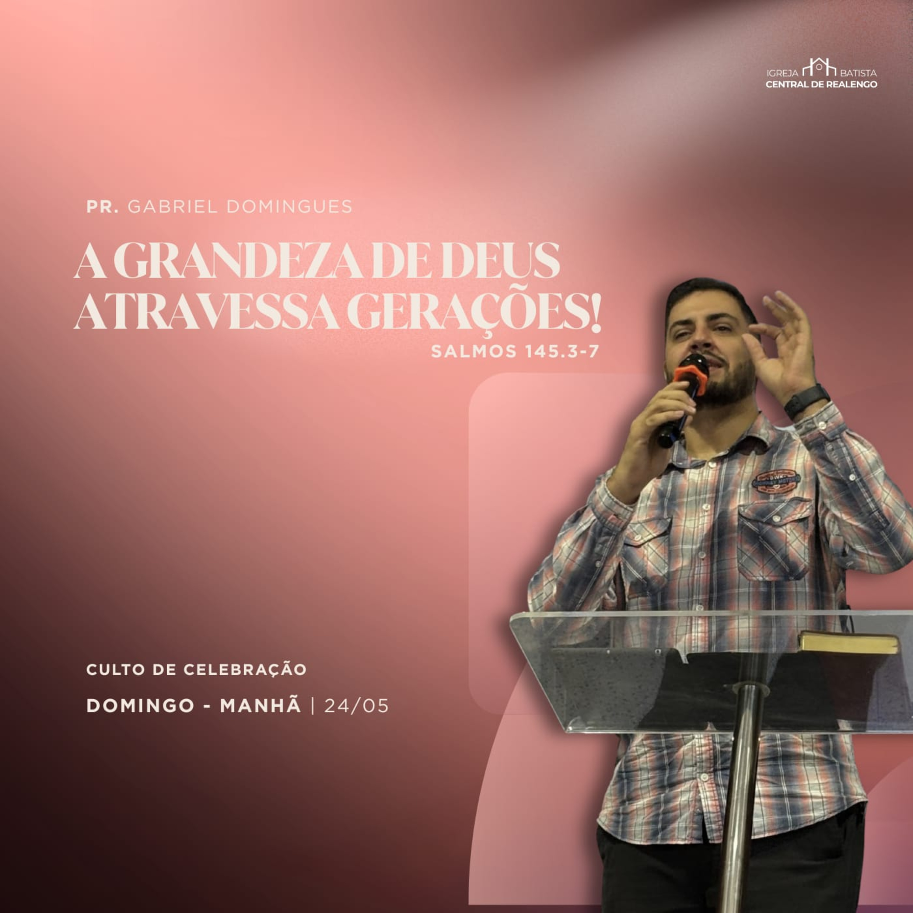 A GRANDEZA DE DEUS ATRAVESSA GERAÇÕES! - PR. GABRIEL DOMINGUES episode artwork