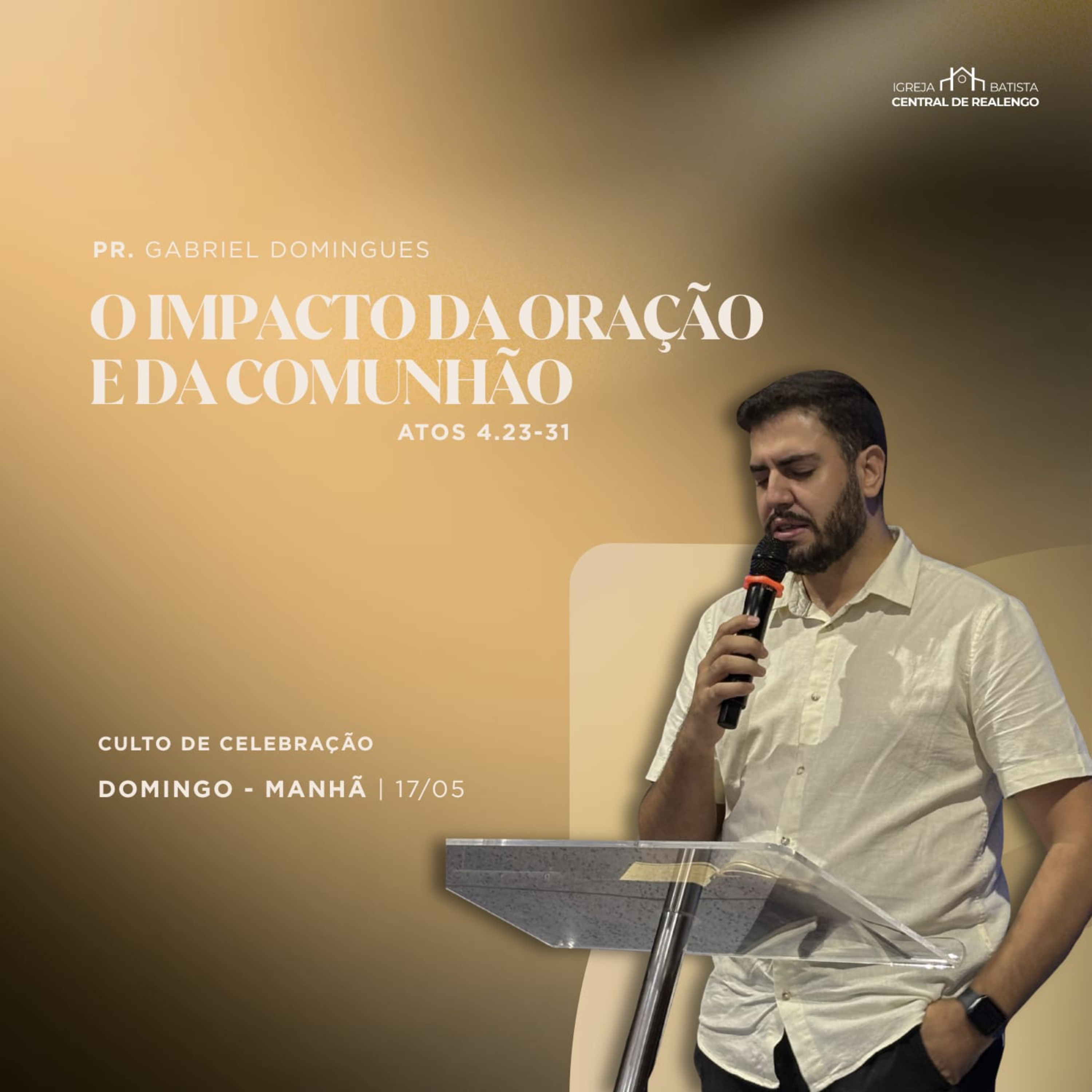O IMPACTO DA ORAÇÃO E DA COMUNHÃO! - PR. GABRIEL DOMINGUES episode artwork