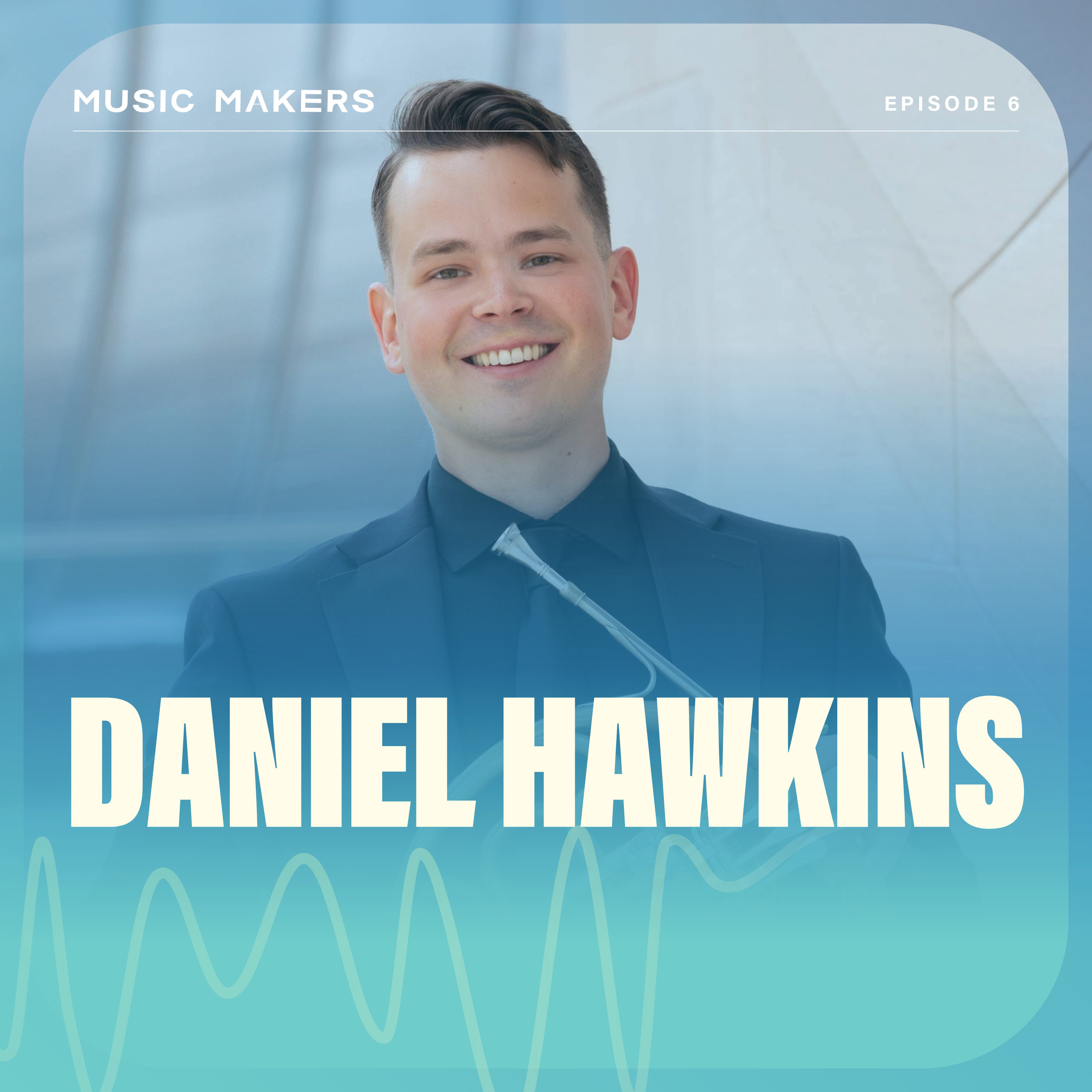 Daniel Hawkins (DSO Principal Horn) episode artwork