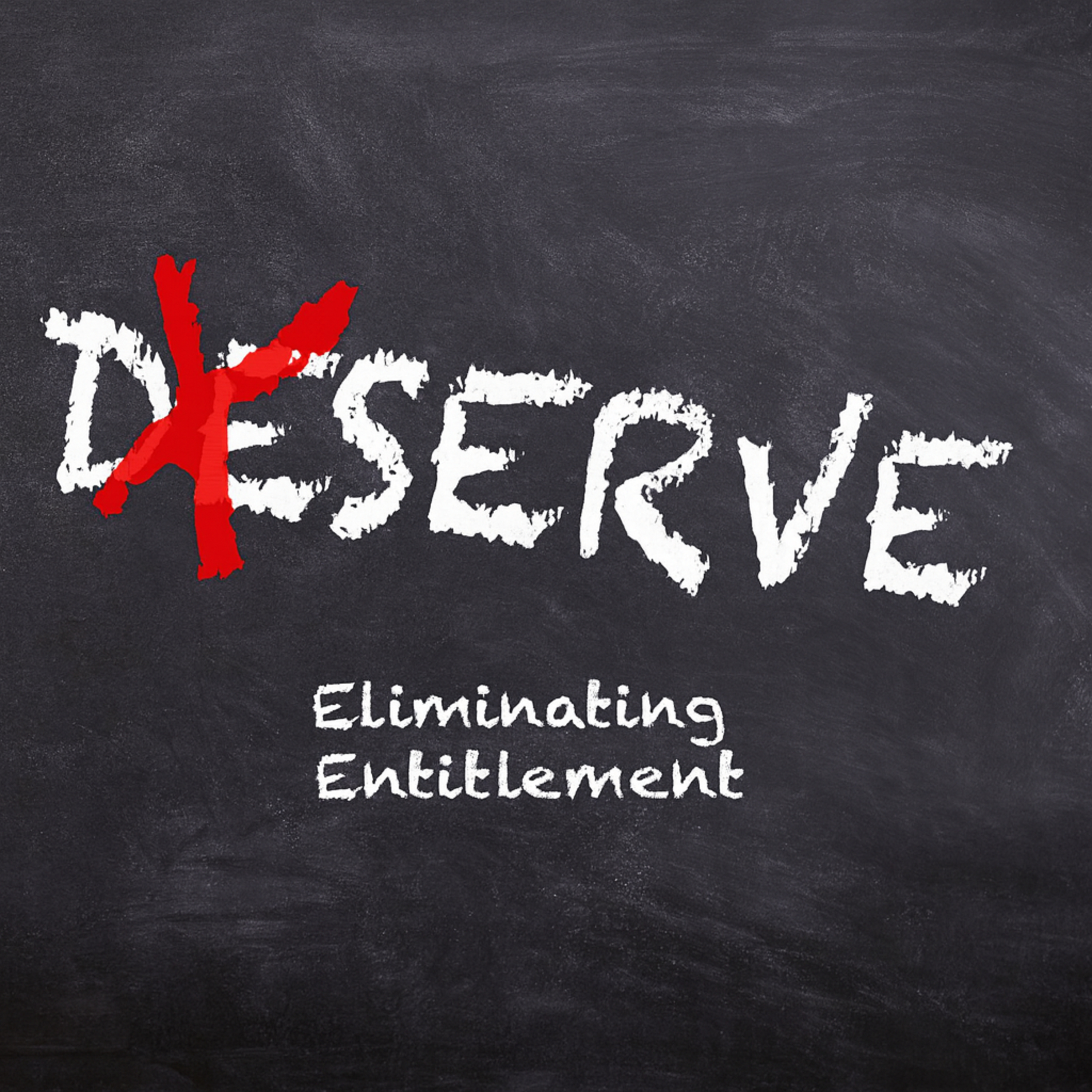 Endeavor | Deserve - Eliminating Entitlement episode artwork