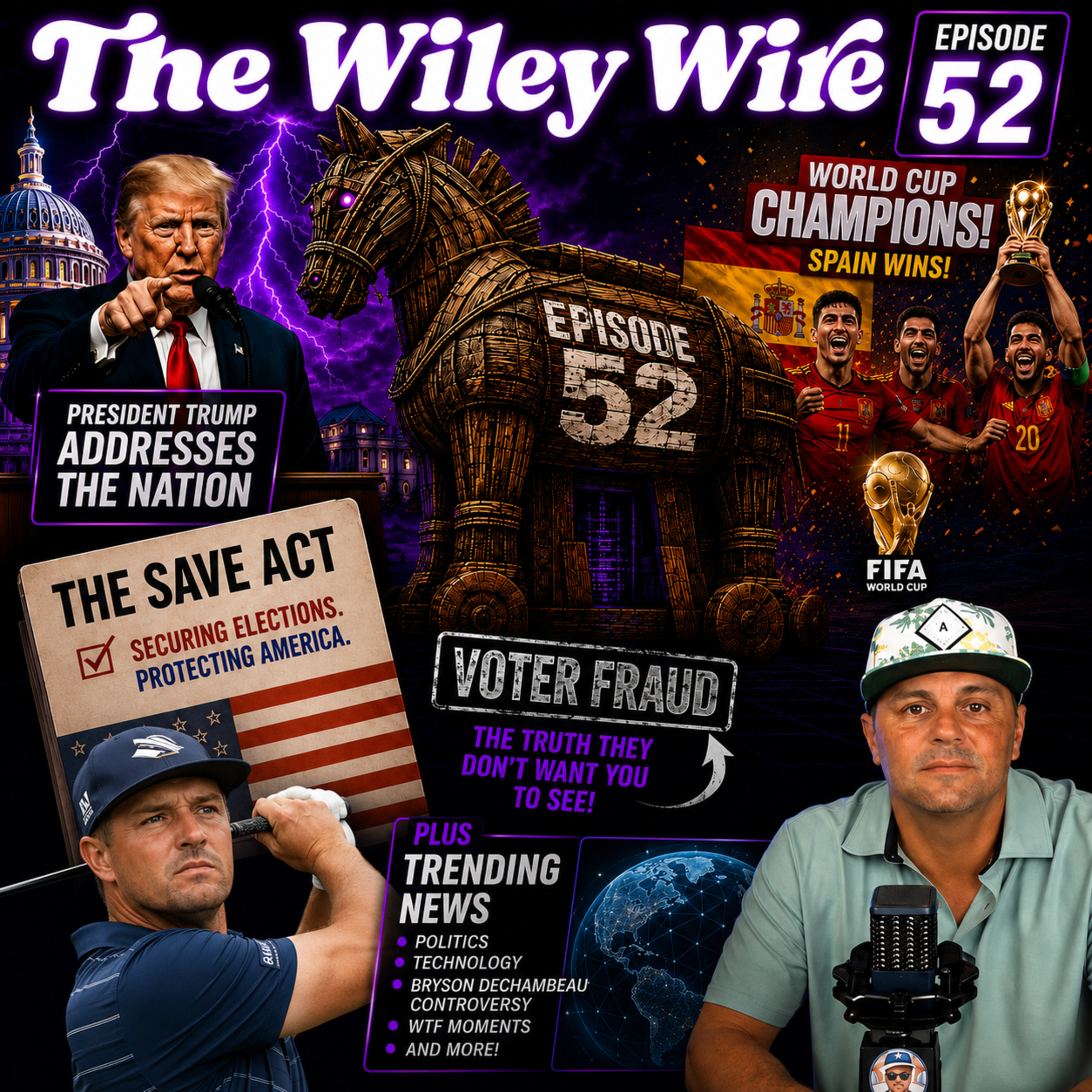 Trump's Election Files EXPOSED? | Trojan Horse Theory, Spain Wins the World Cup & Bryson Controversy | Ep. 52 episode artwork