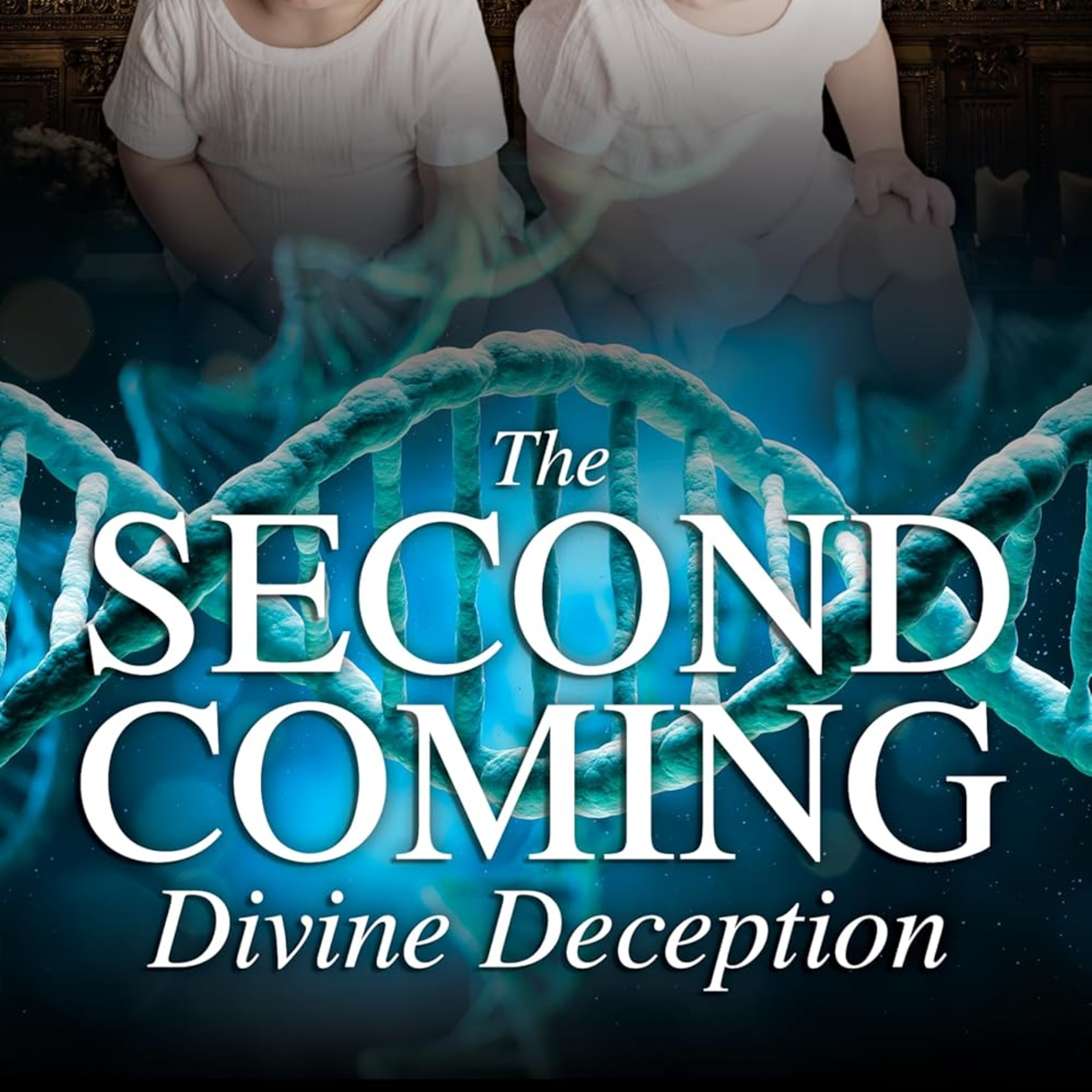 The Second Coming: Divine Deception