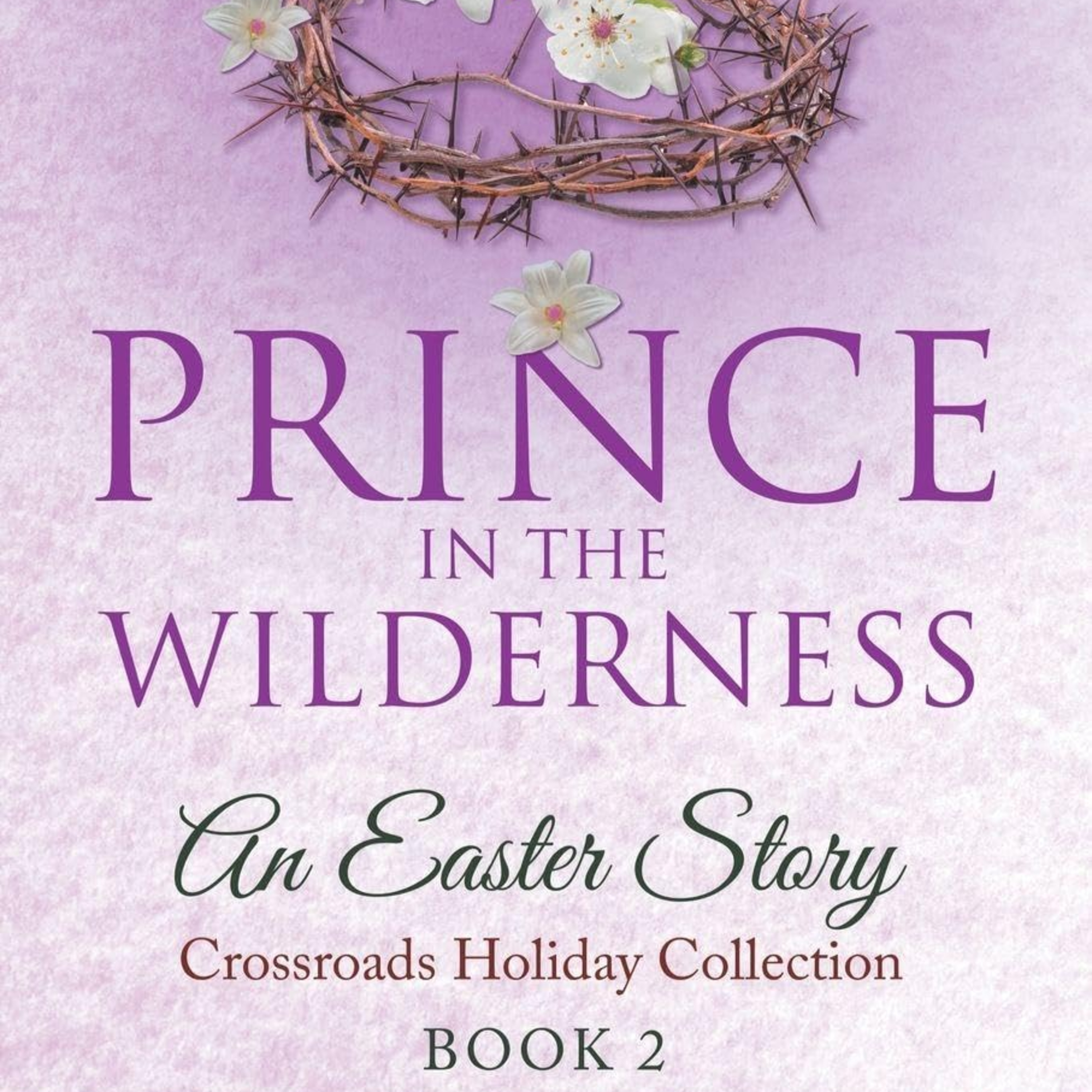 Prince In The Wilderness: An Easter Story episode artwork