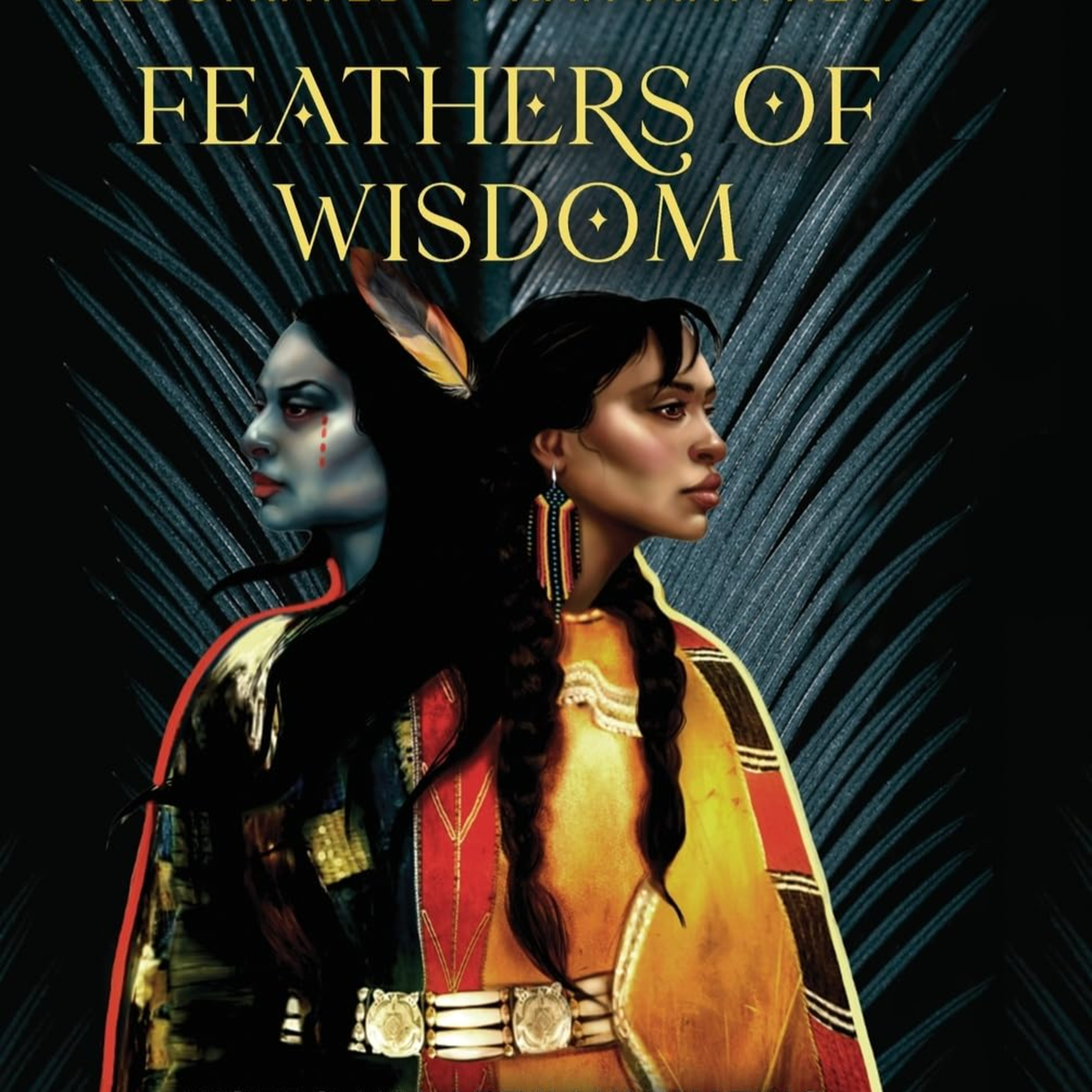 Feathers of Wisdom: Words and Art Illuminating the Legends and Myths of Indigenous Women Throughout the Ages episode artwork