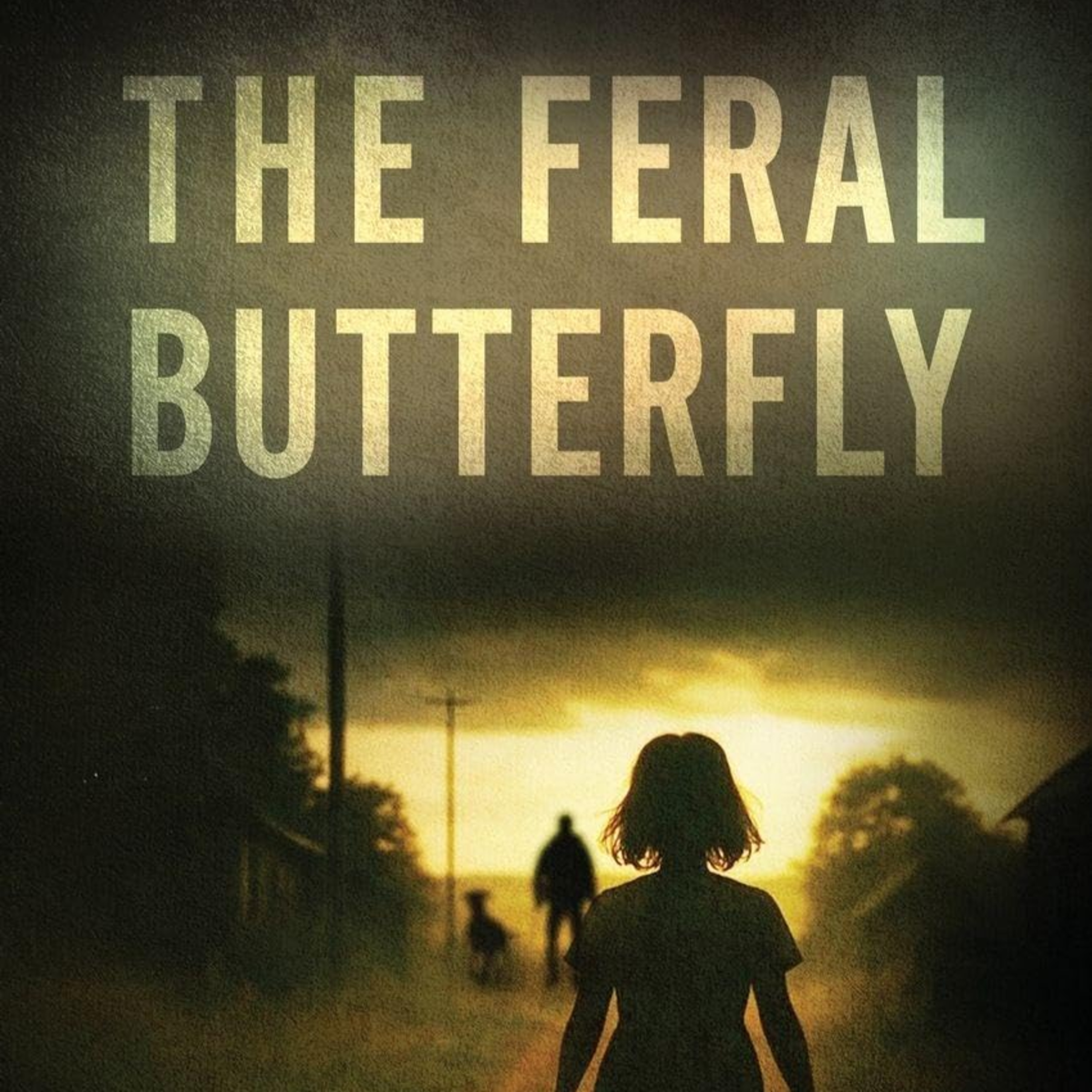 The Feral Butterfly