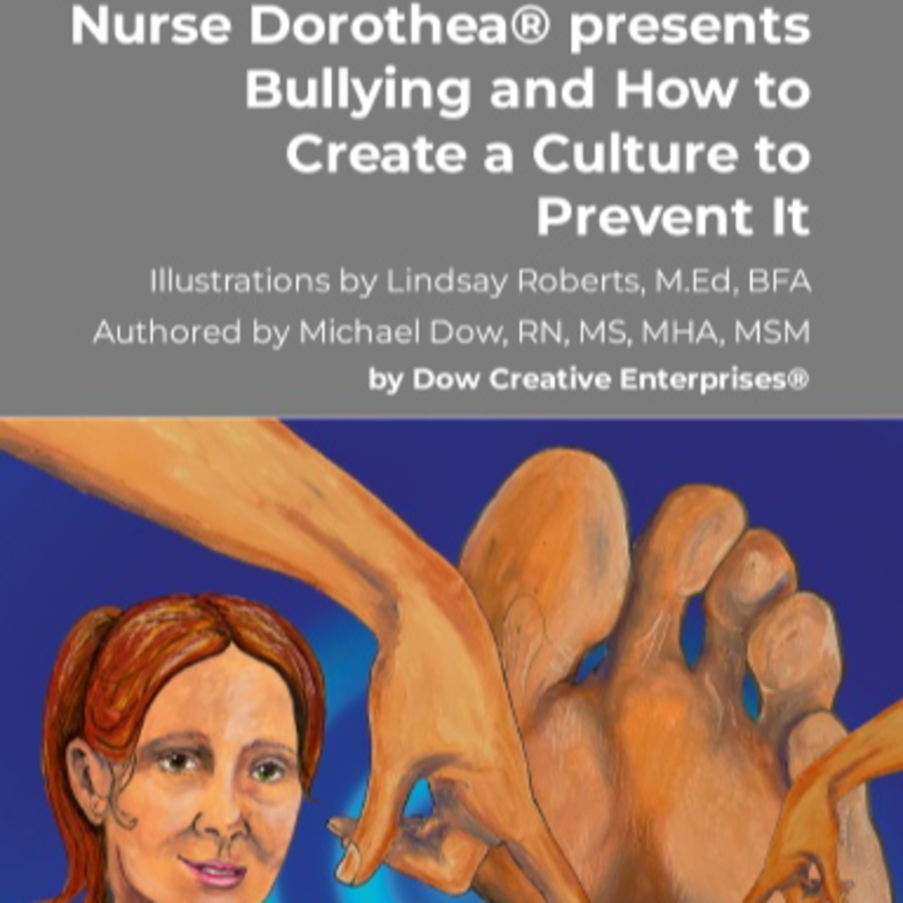 Nurse Dorothea® presents Bullying and How to Create a Culture to Prevent It episode artwork