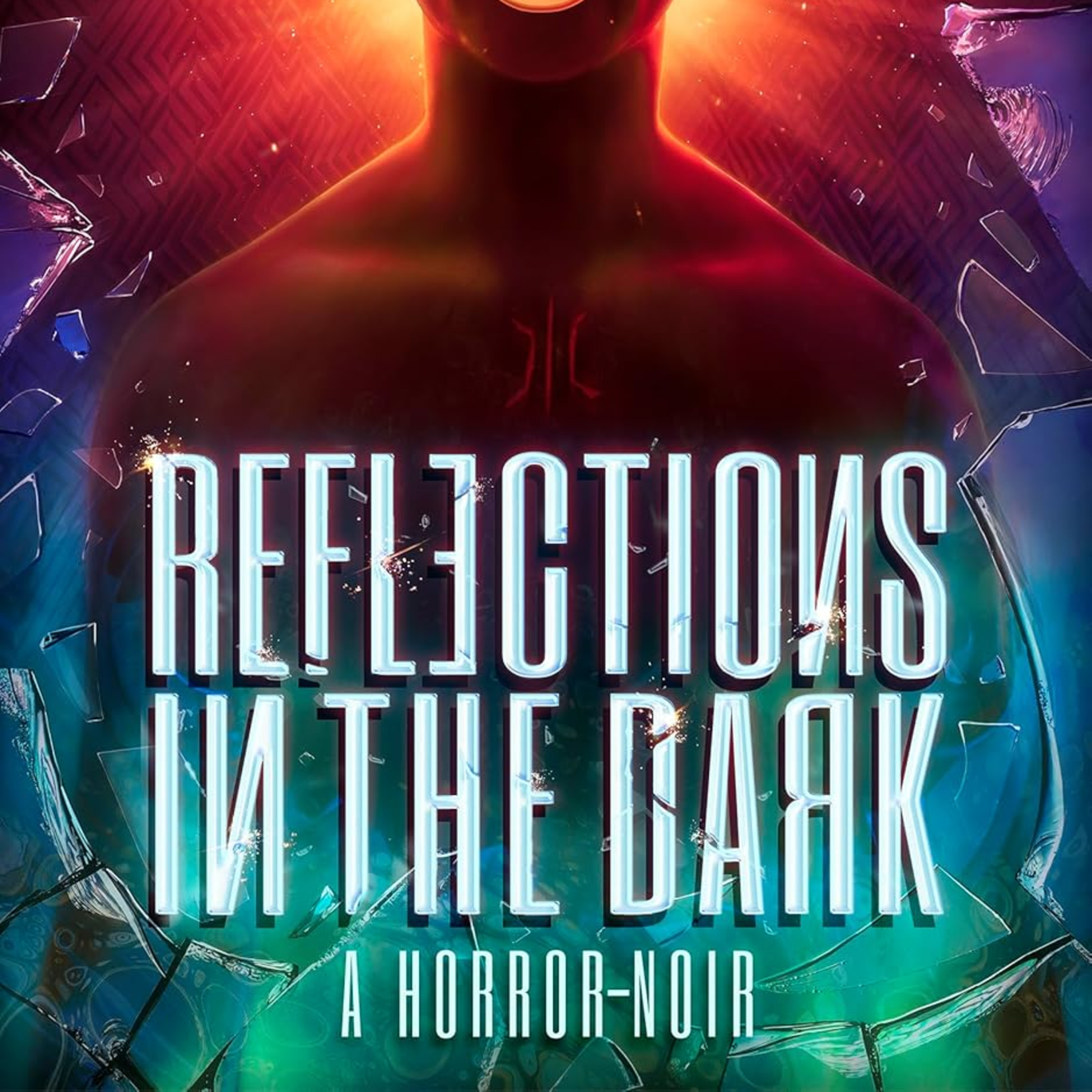 Reflections in the Dark: A Horror-Noir