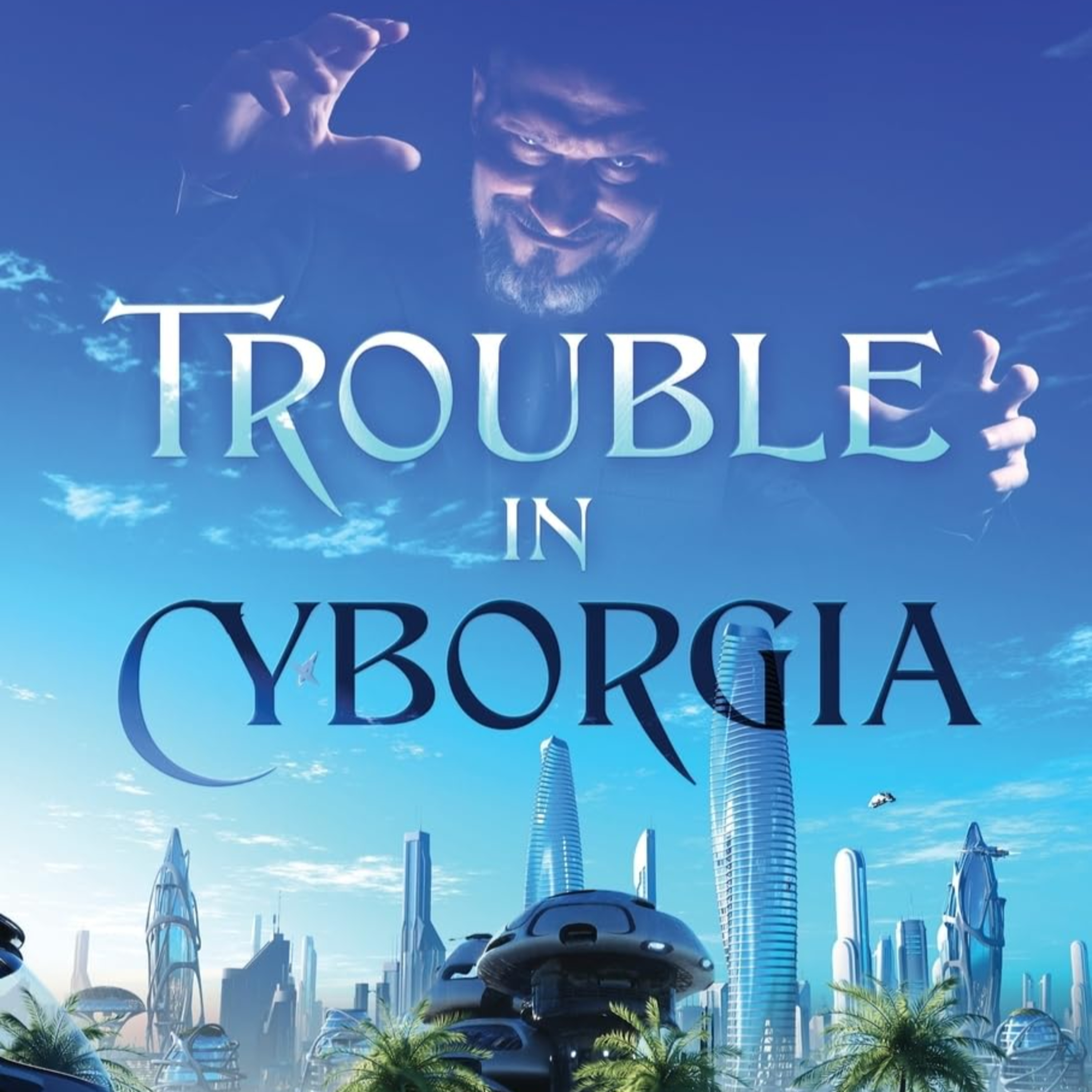 Trouble in Cyborgia: Night Crusaders Series Episode 4