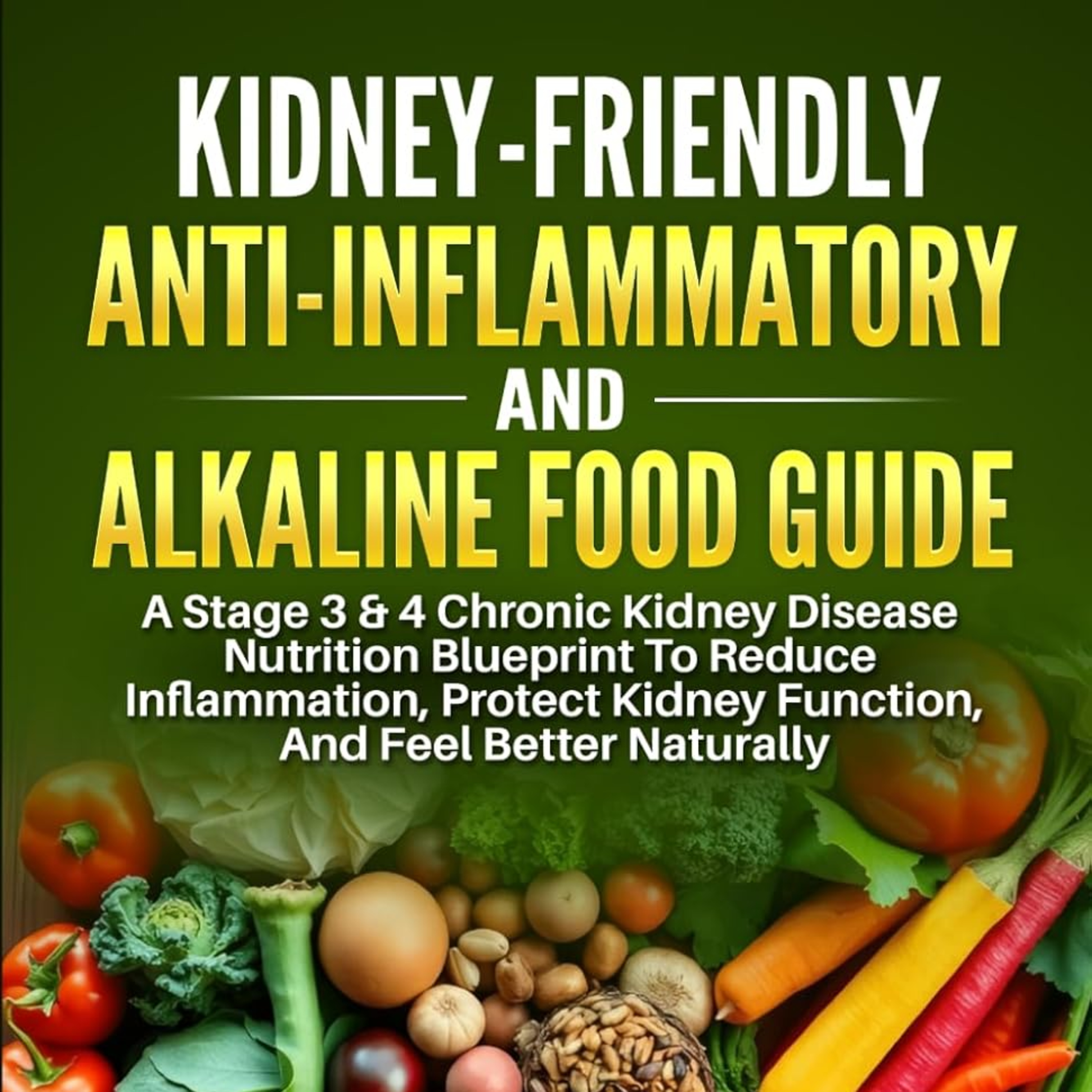 Kidney-Friendly Anti-inflammatory and Alkaline Food Guide episode artwork