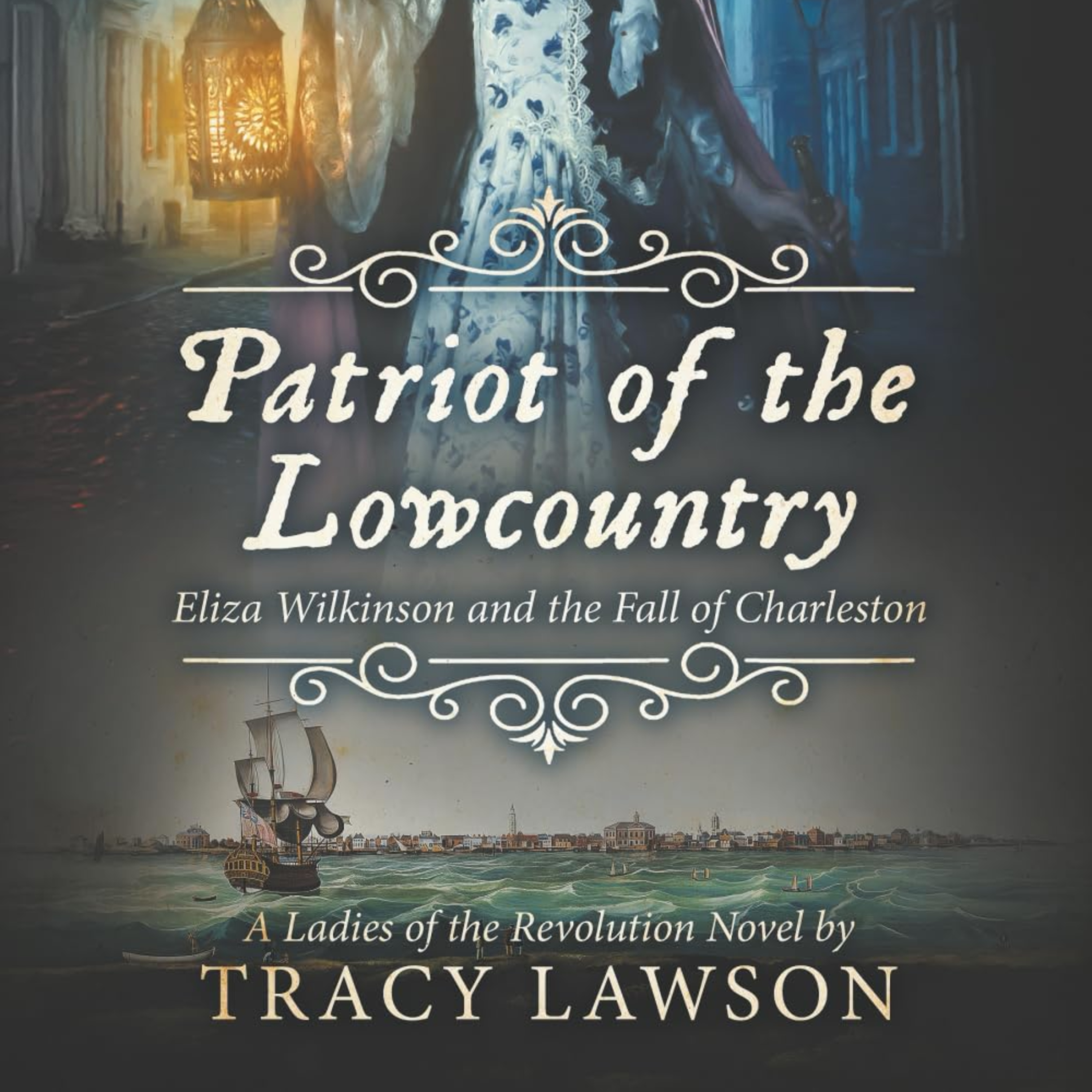 : Eliza Wilkinson and the Fall of Charleston (Ladies of the Revolution) episode artwork