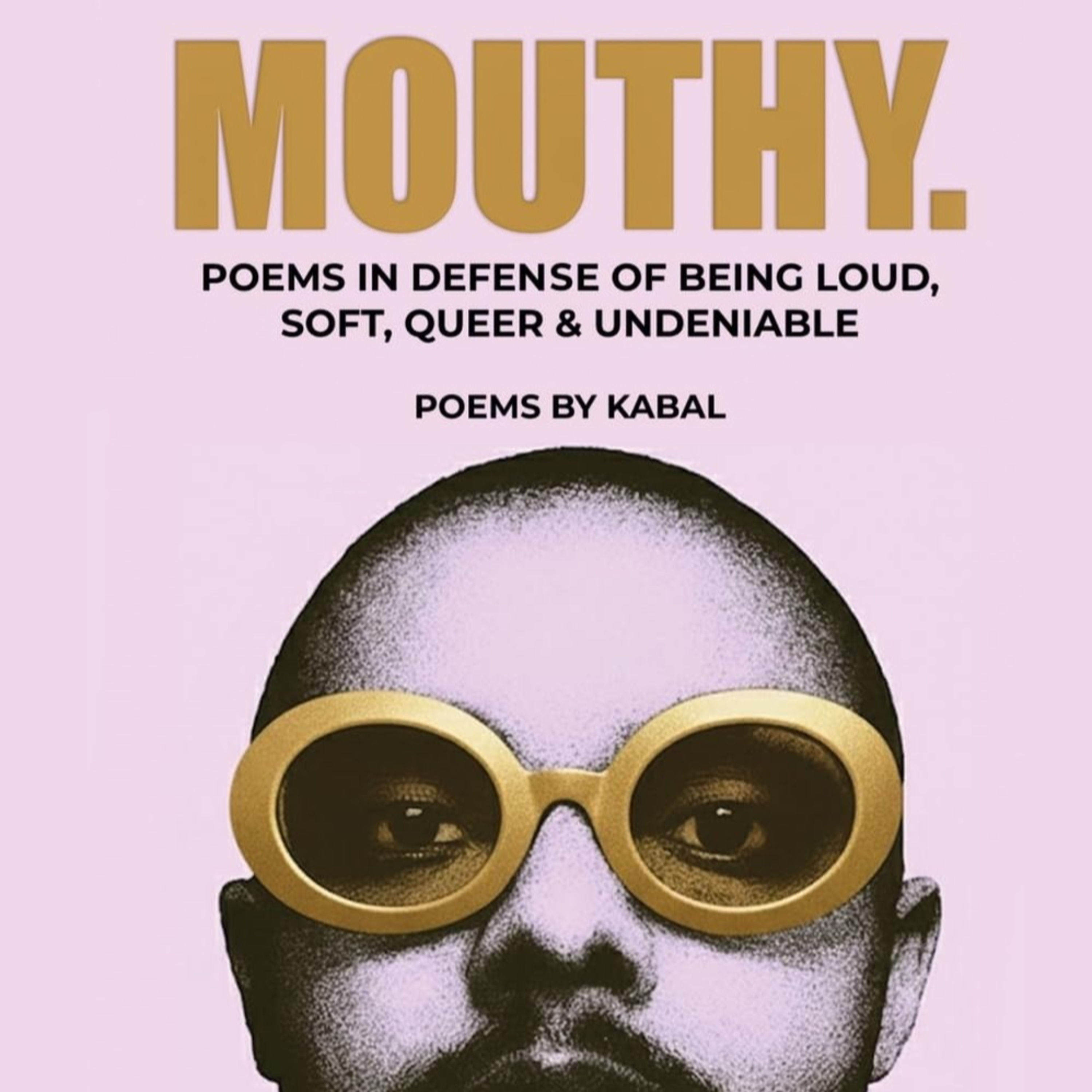 Mouthy: Poems In Defense Of Being Loud, Soft, Queer & Undeniable episode artwork