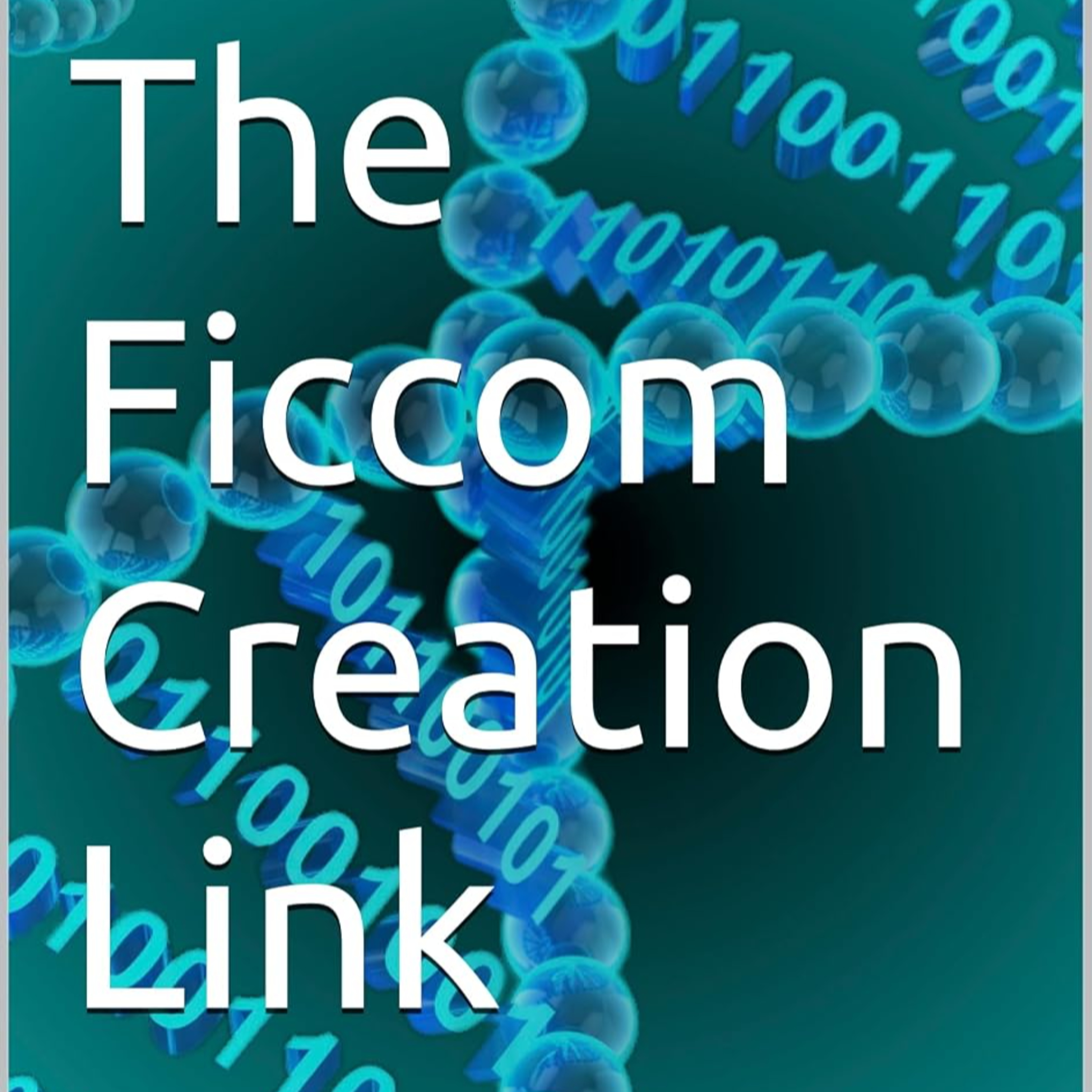 The Ficcom Creation Link: Digital Gods episode artwork