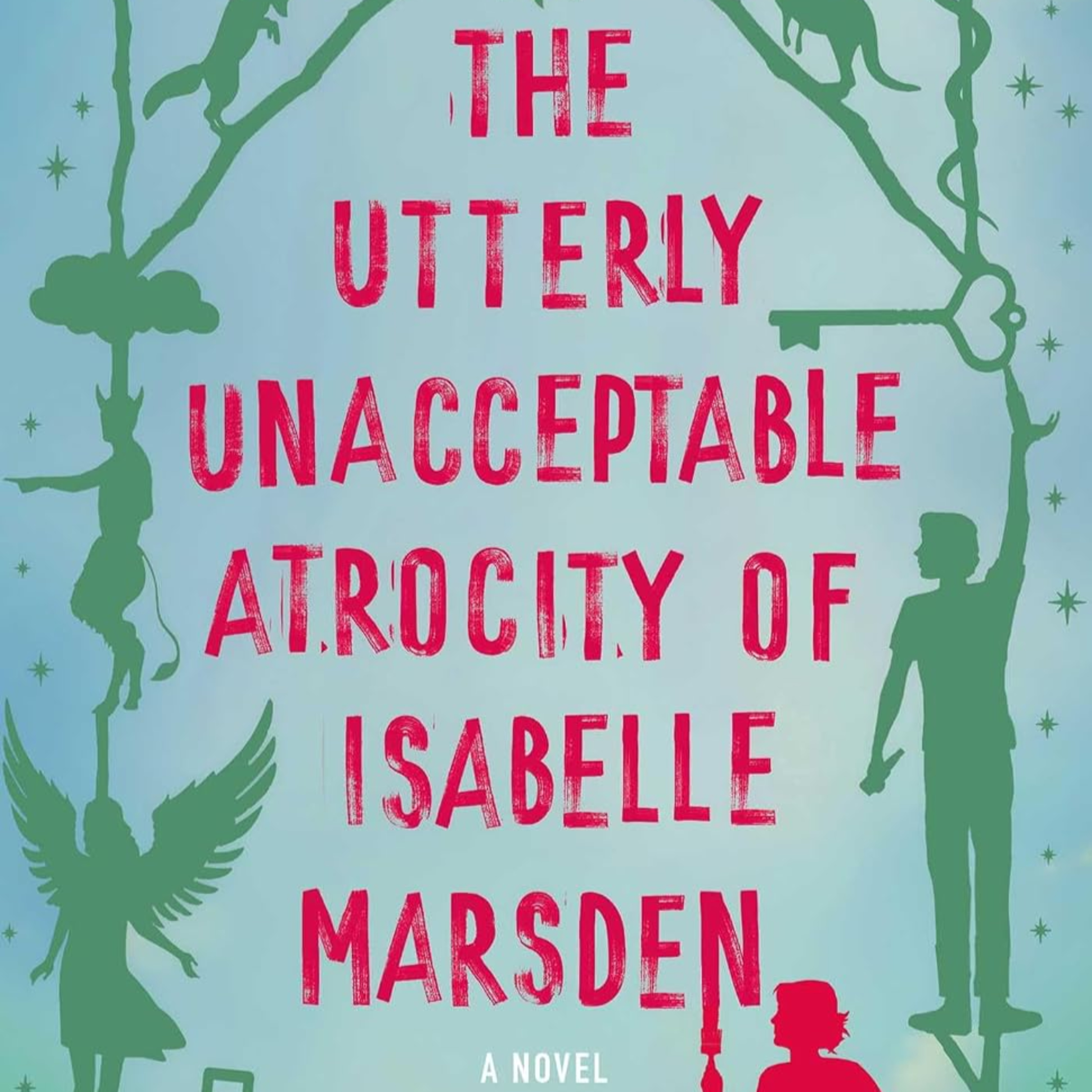 The Utterly Unacceptable Atrocity of Isabelle Marsden: A Novel episode artwork