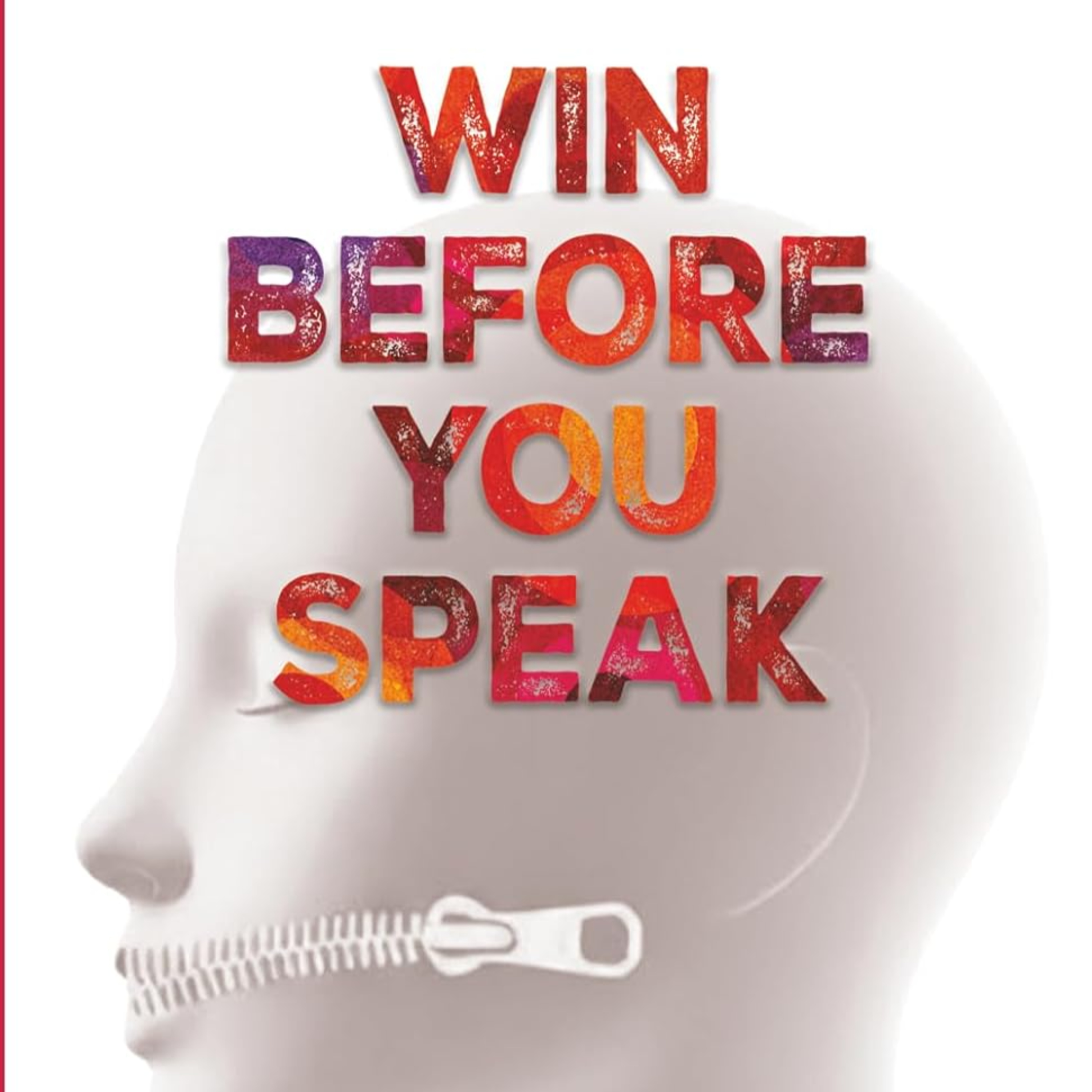 WIN BEFORE YOU SPEAK: NONVERBAL STRATEGIES FOR SALES, NEGOTIATIONS AND LEADERSHIP episode artwork