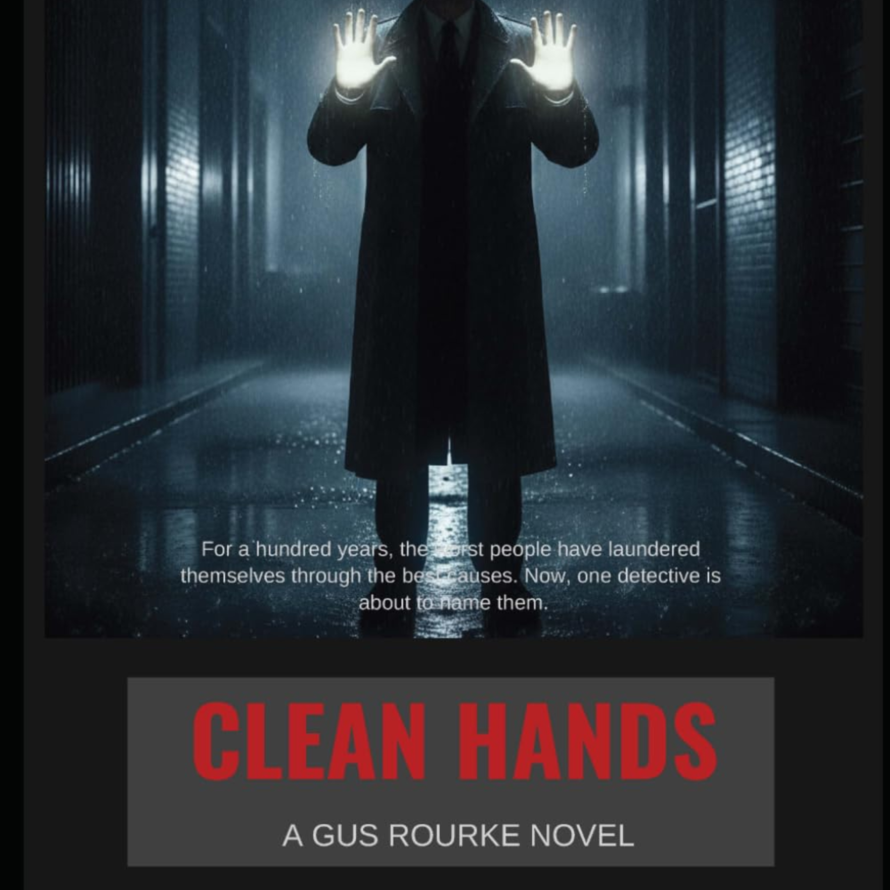 CLEAN HANDS A GUS ROURKE NOVEL: Book One of the Calder County Novels (The "CLEAN" SERIES - A GUS ROURKE SERIES of THE CALDER COUNTY NOVELS) episode artwork