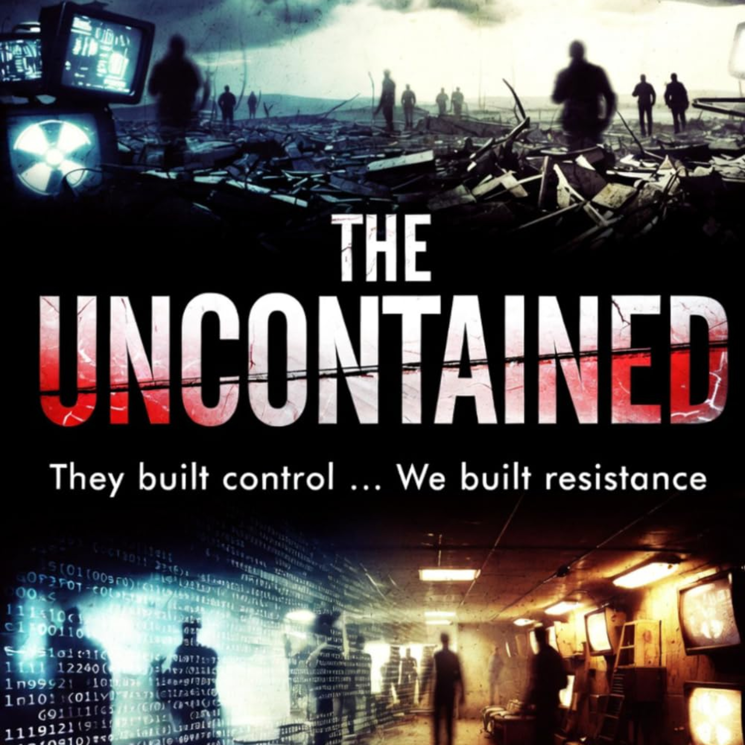The Uncontained: They built control … We built resistance episode artwork