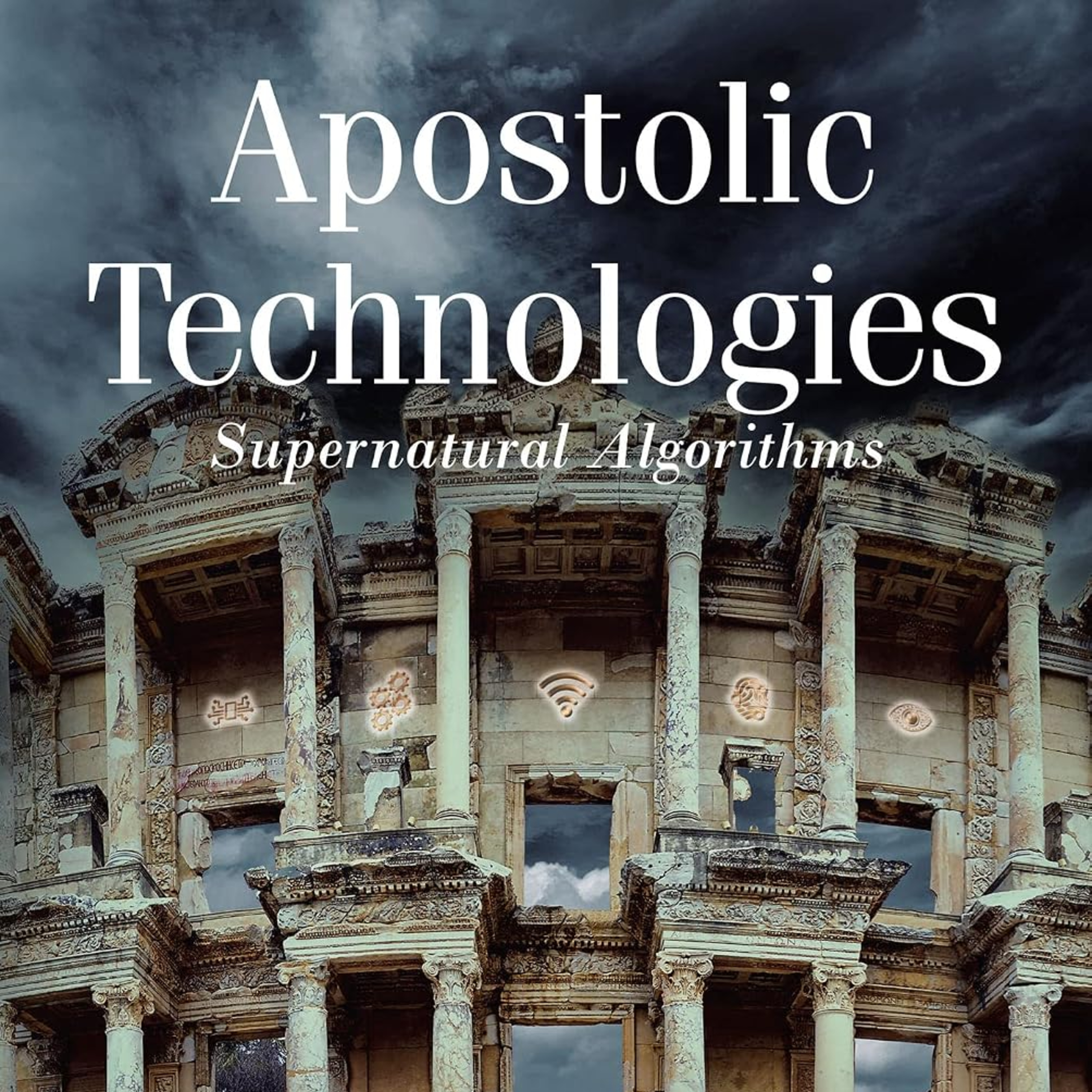 Apostolic Technologies: Supernatural Algorithms episode artwork