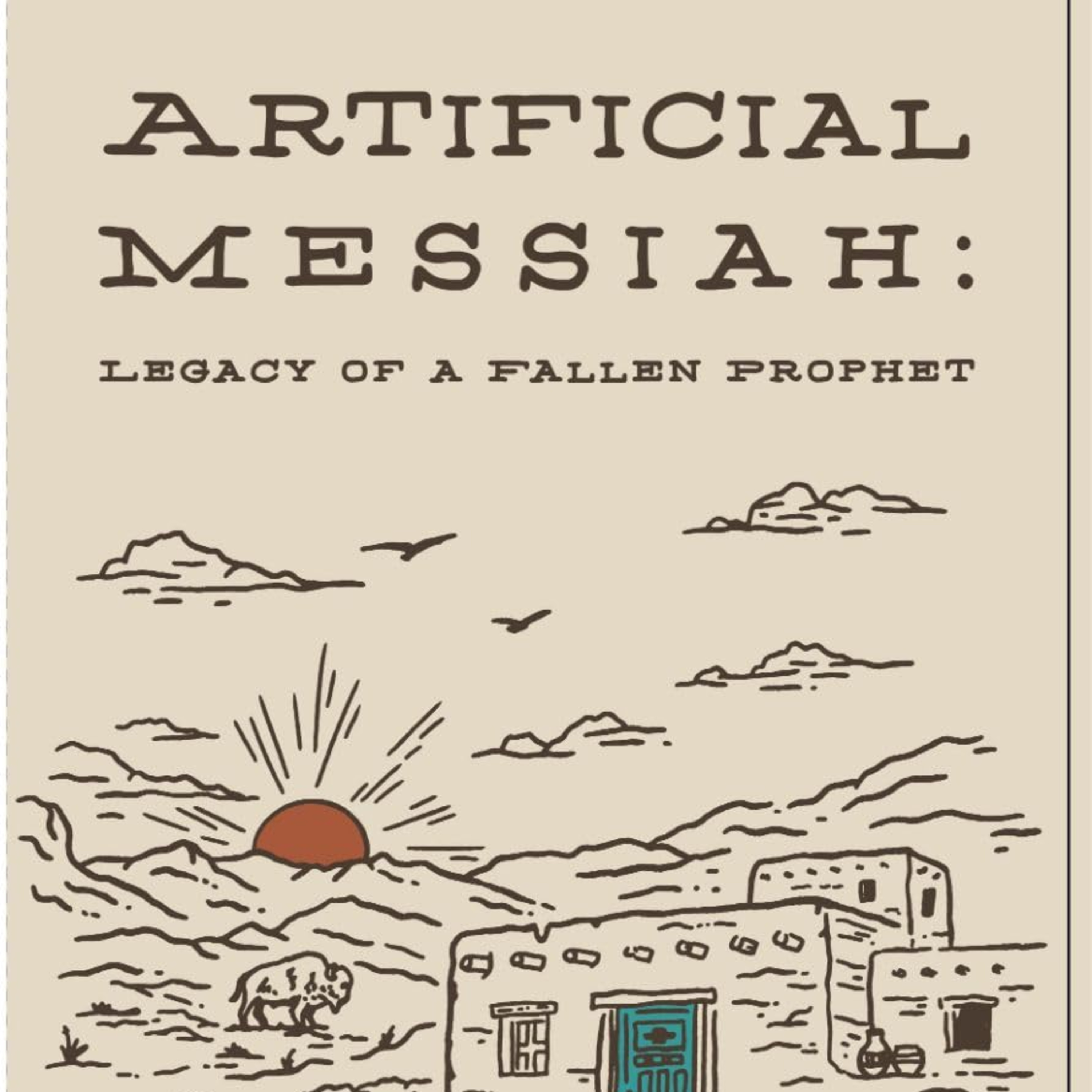 Artificial Messiah: Legacy of a Fallen Prophet episode artwork