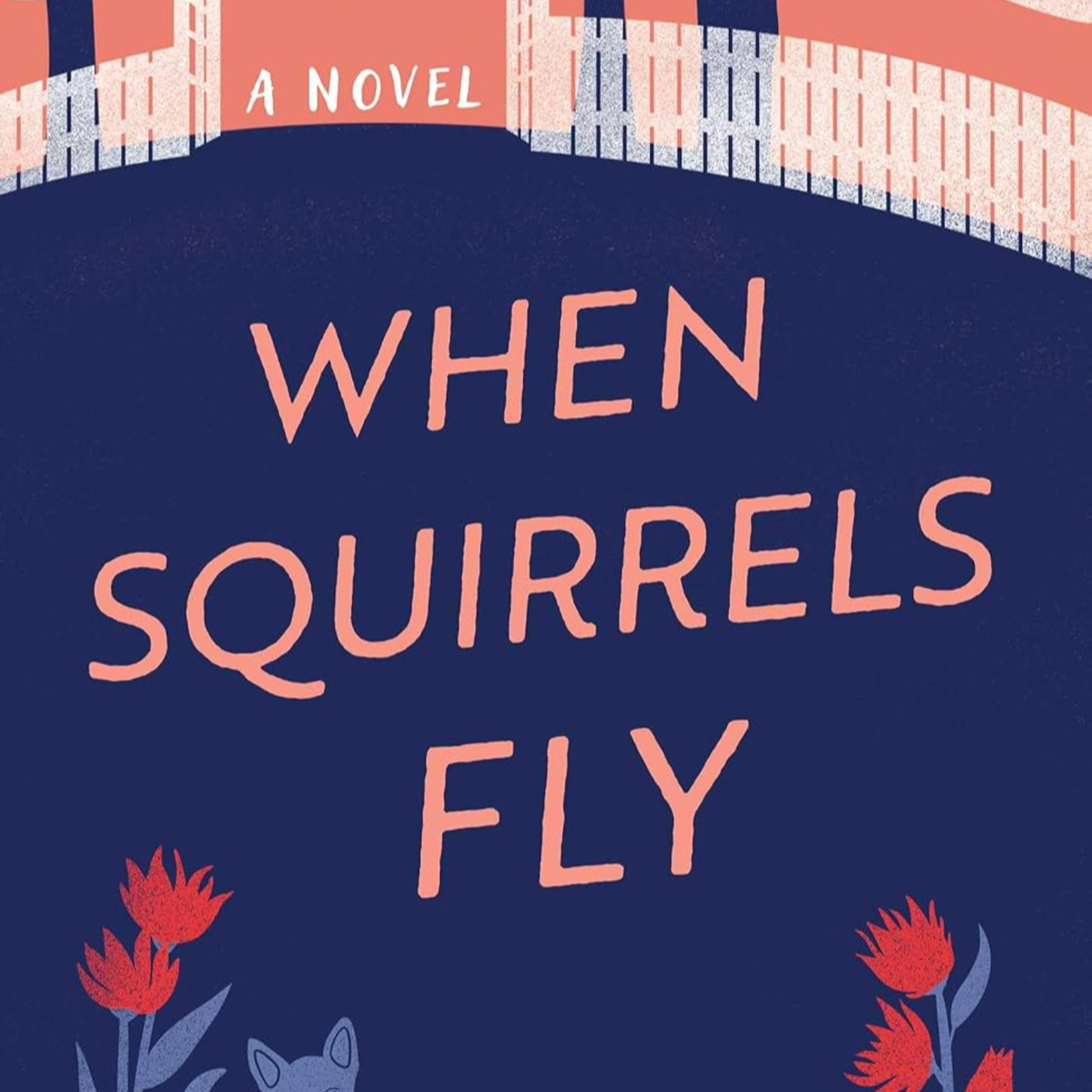 When Squirrels Fly: A Novel episode artwork