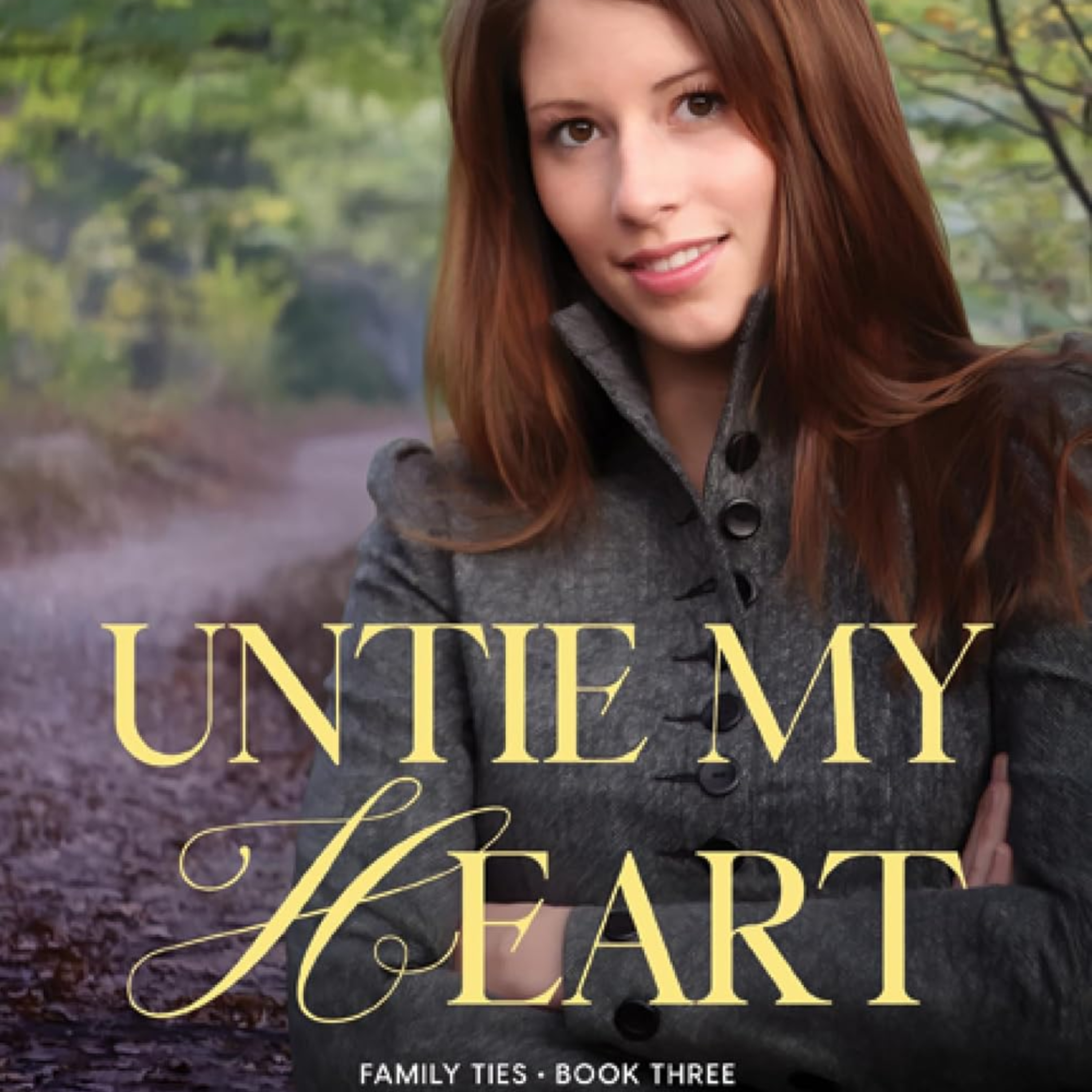 Untie My Heart: Book 3 in the Family Ties Series episode artwork