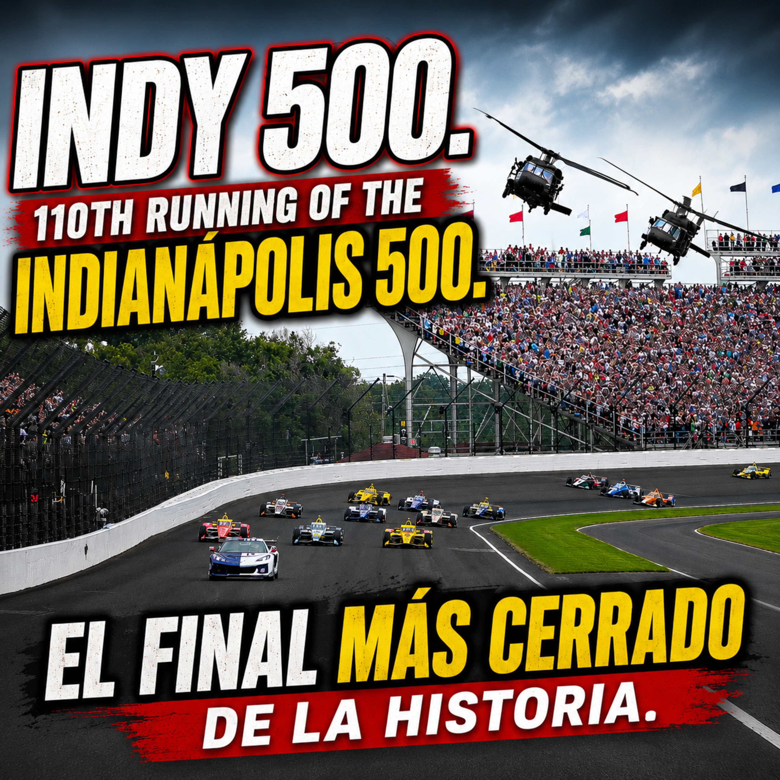 🔥 INDY 500 #110: La Carrera Más Grande del Mundo | Análisis Completo + GP de Canadá F1 2026 🏁🇺🇸🇨🇦 episode artwork