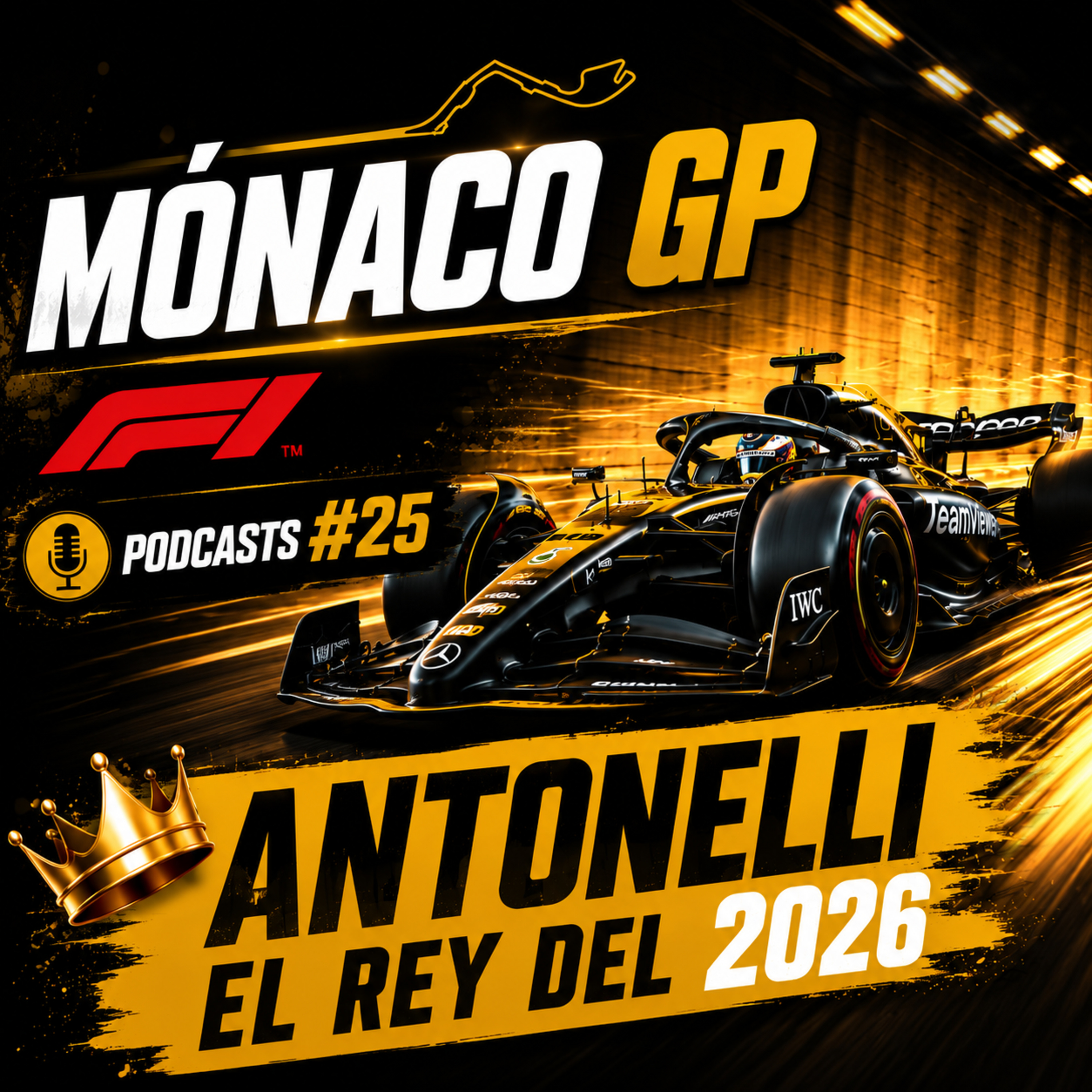 ¡ANTONELLI CONQUISTA MÓNACO! 🏆 Hamilton al Podio y el Progreso de Checo con Cadillac | Podcast #25 episode artwork