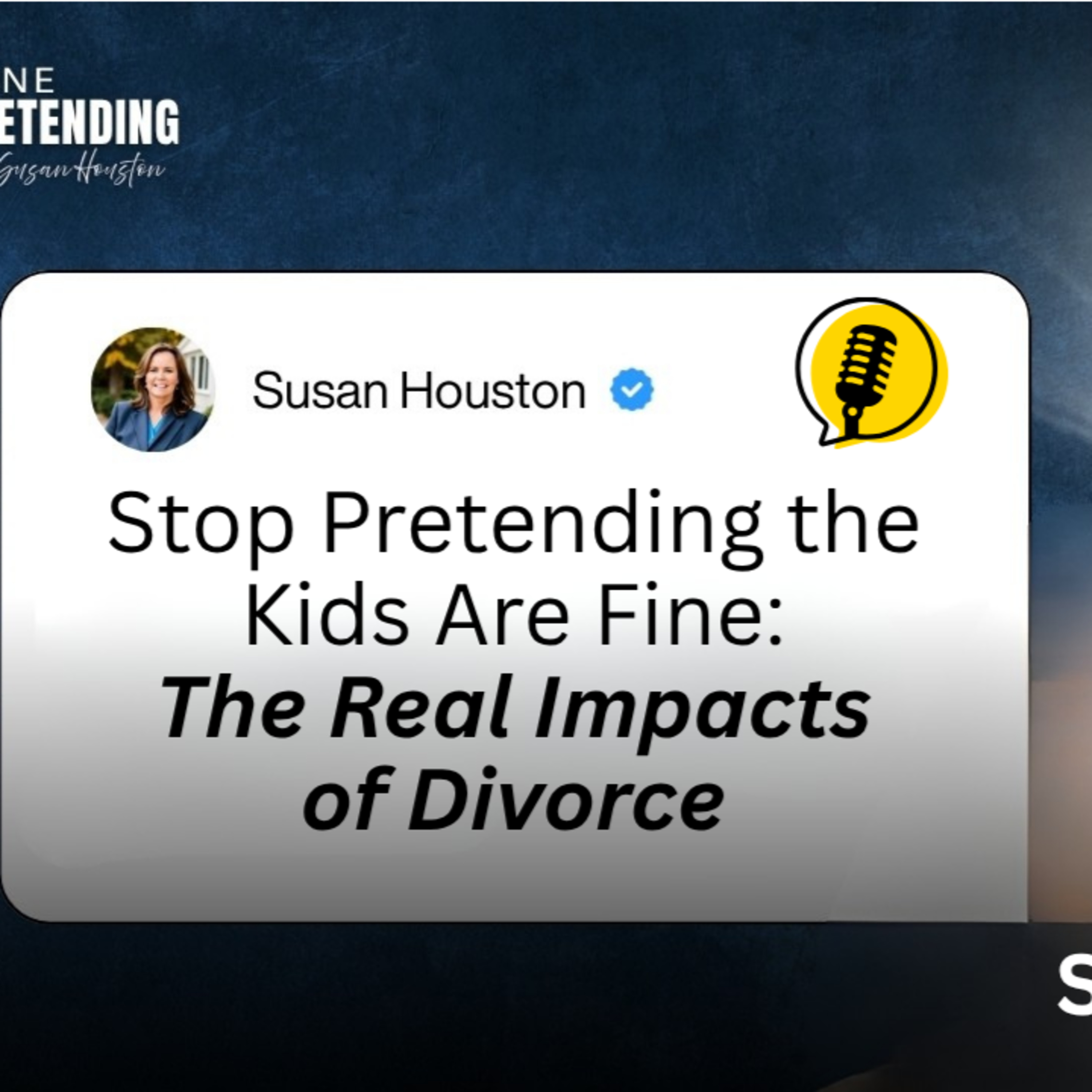 Episode 32 | Stop Pretending the Kids Are Fine: The Real Impacts of Divorce with Shannon Darrow episode artwork