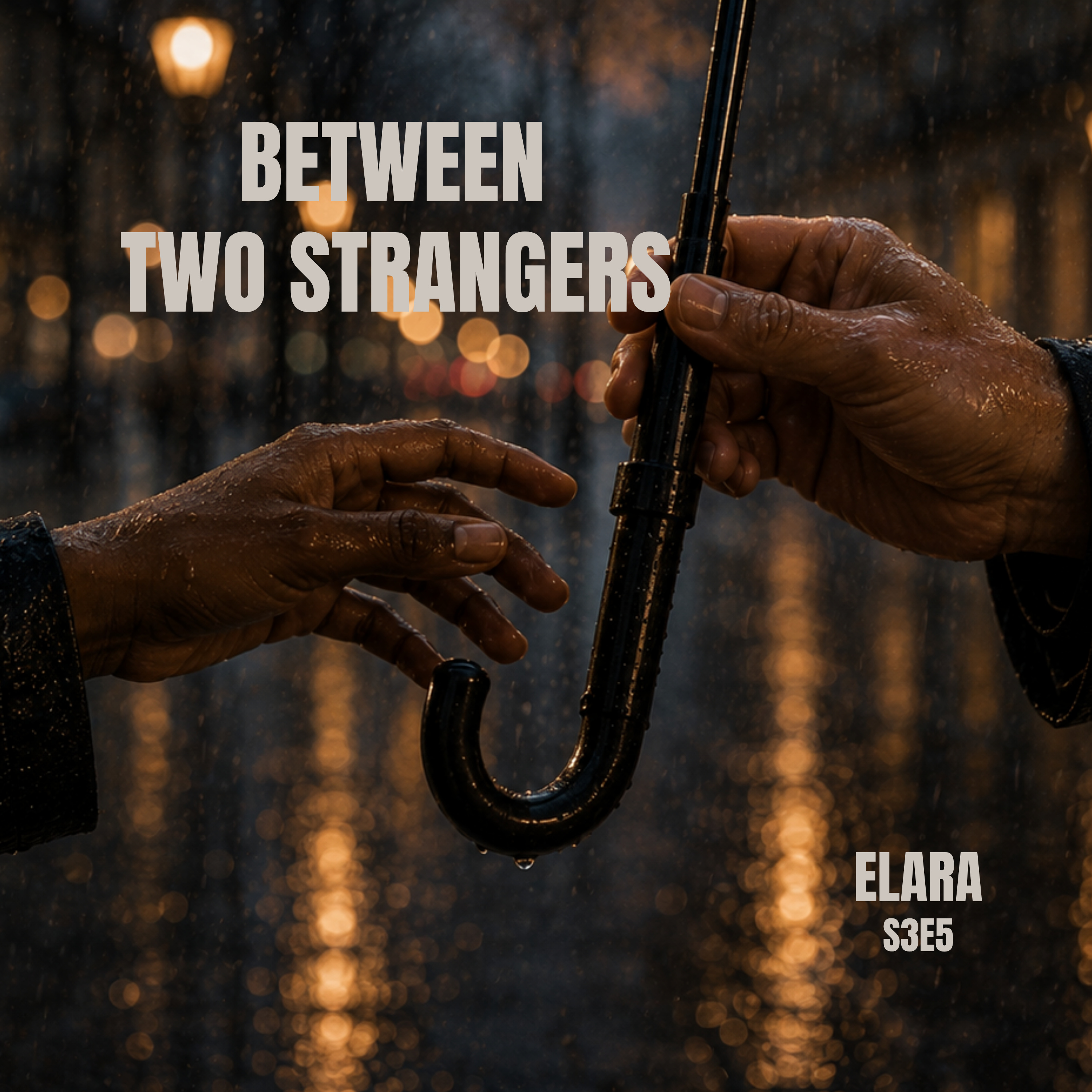 Between Two Strangers | ELARA - S3E5 episode artwork