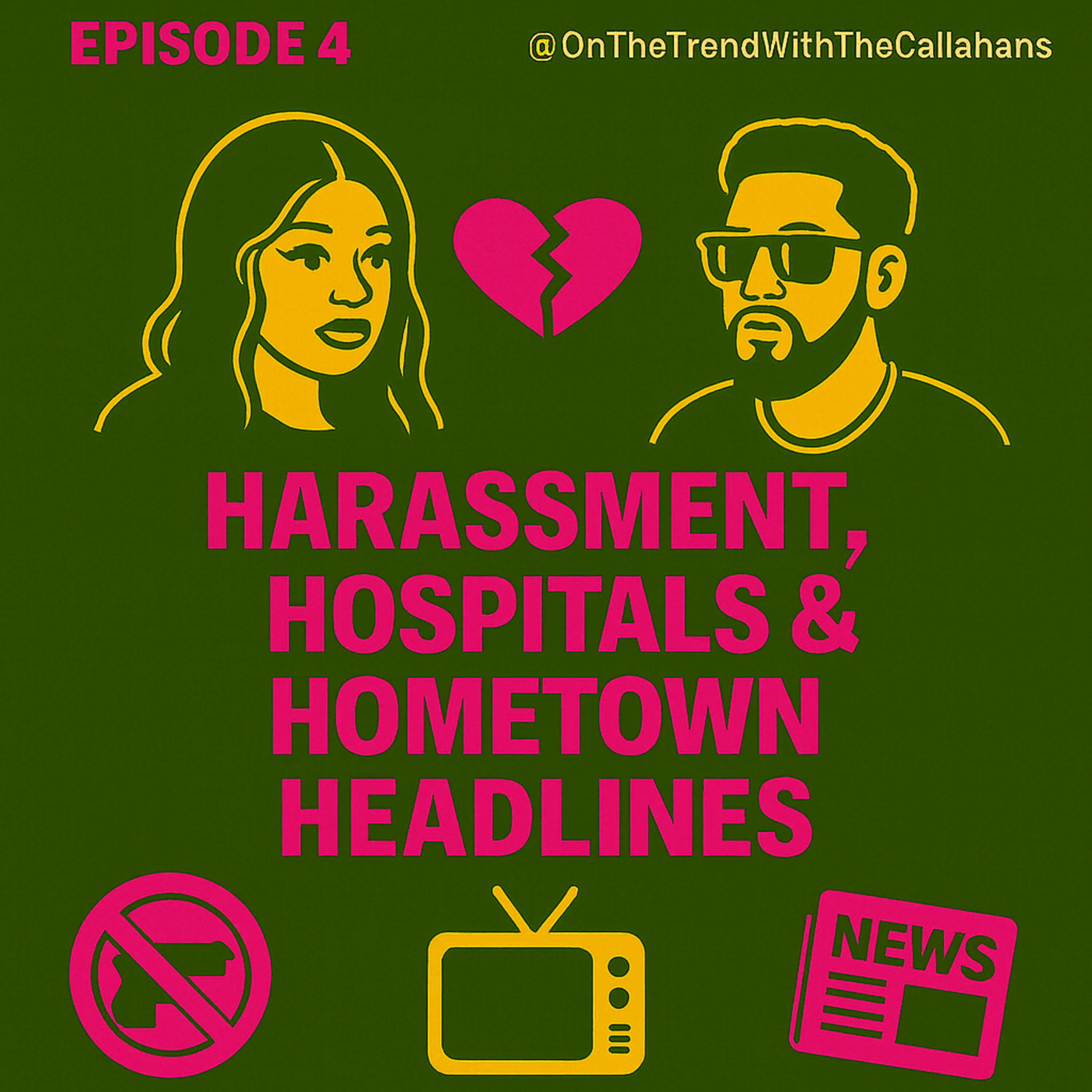 Harassment, Hospitals, & Hometown Headlines episode artwork