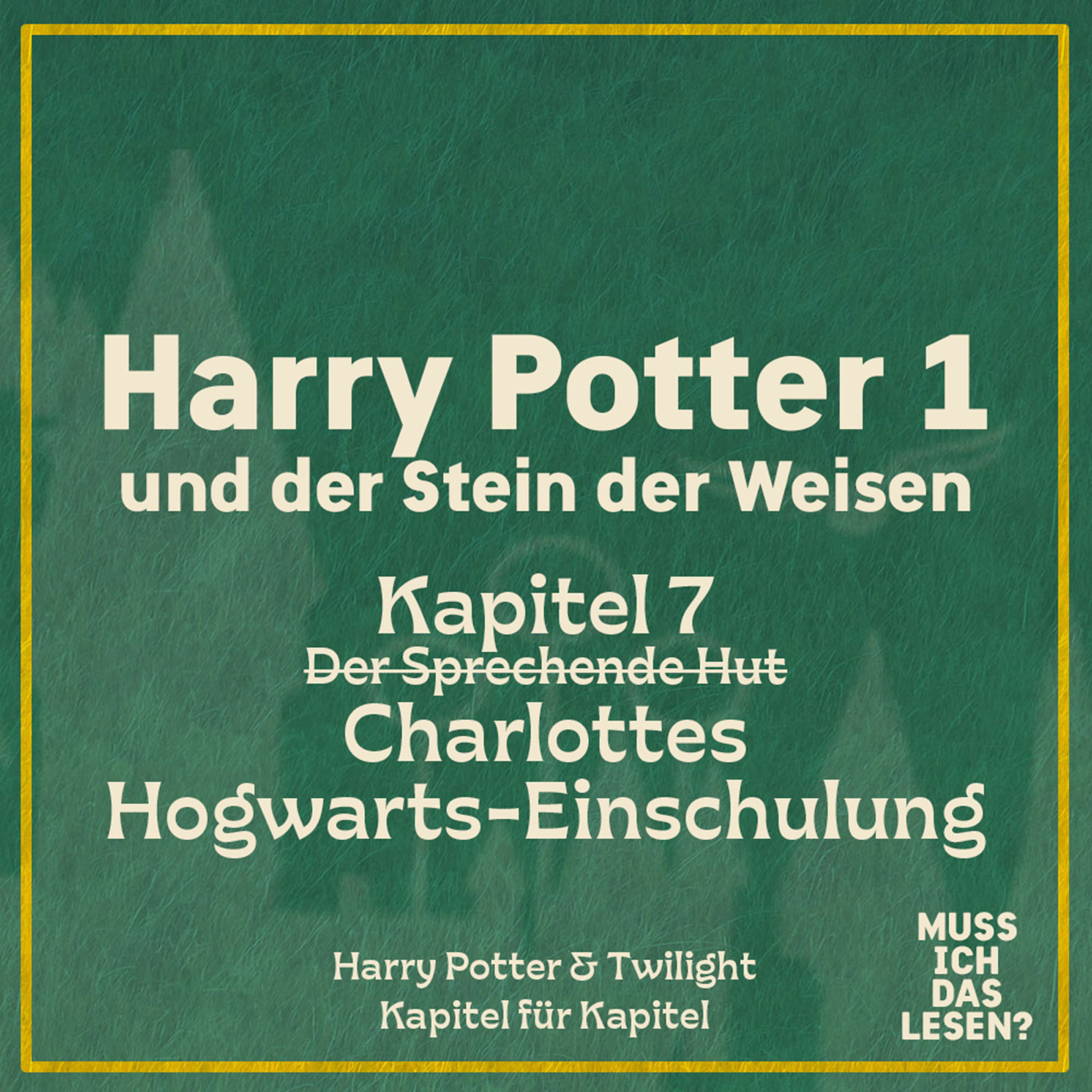 Harry Potter 1 – Kapitel 7: Charlottes Hogwarts-Einschulung 🧙 episode artwork