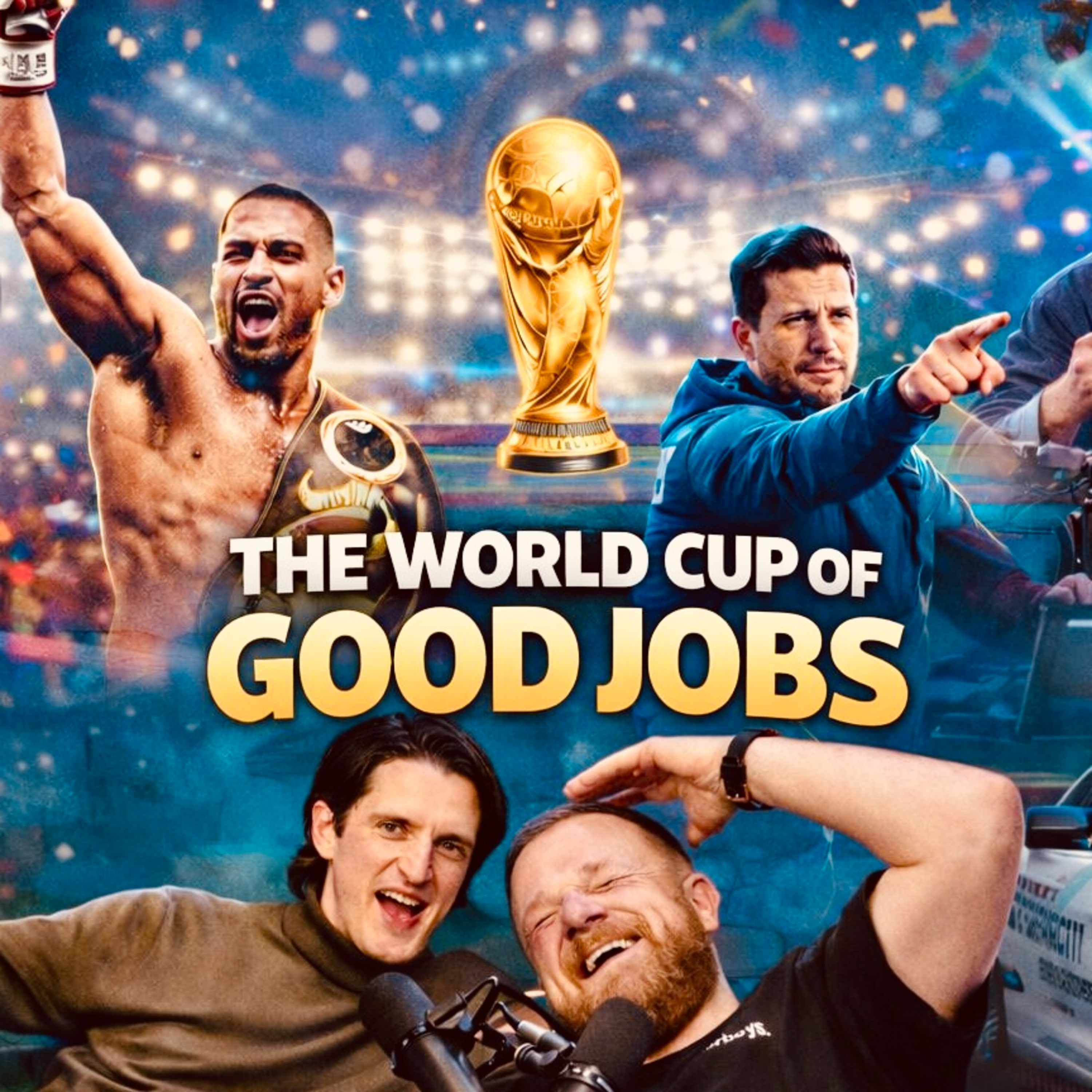 The World Cup of Good Jobs (Groups A-D) episode artwork