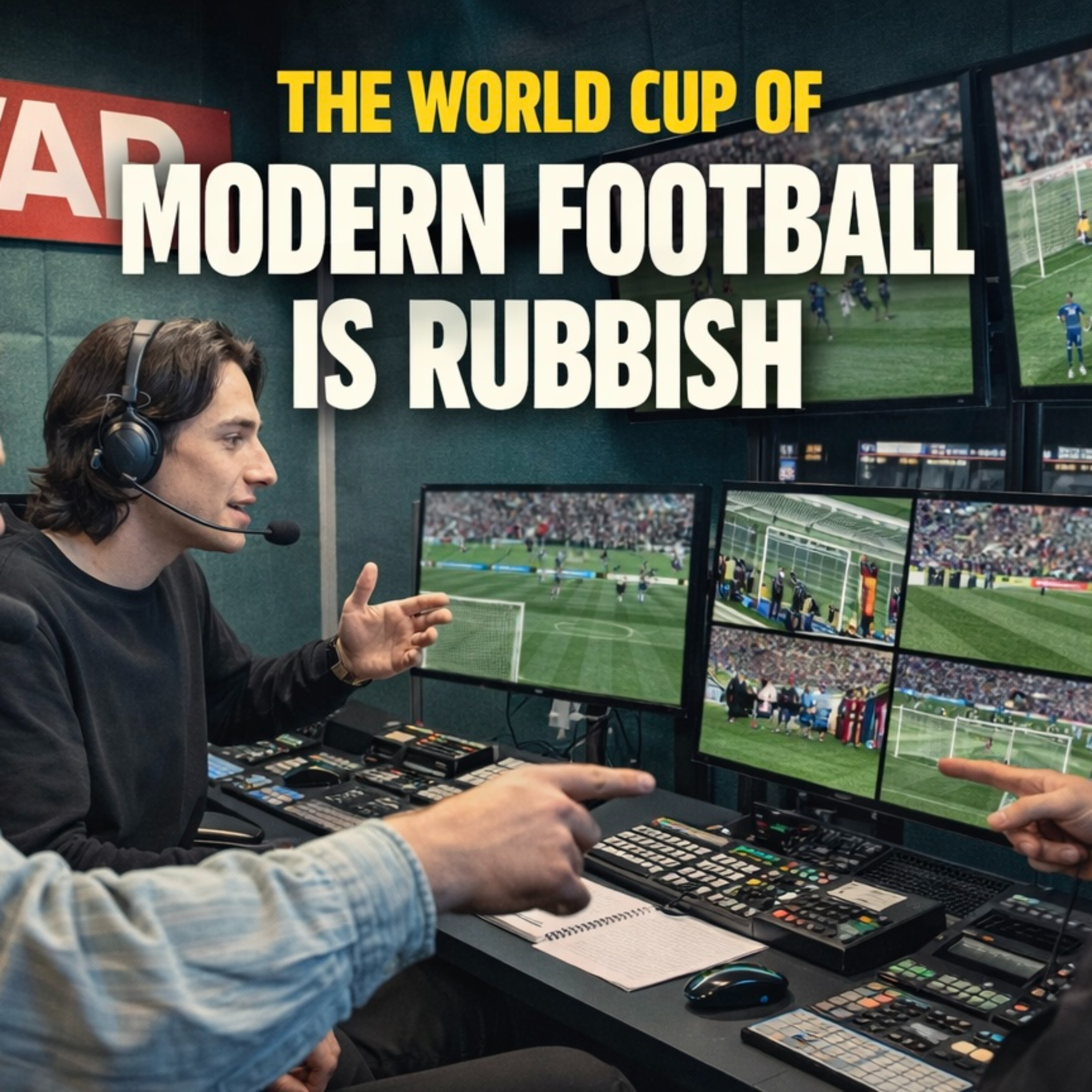 The World Cup of Modern Football Is Rubbish (Groups A-D) episode artwork