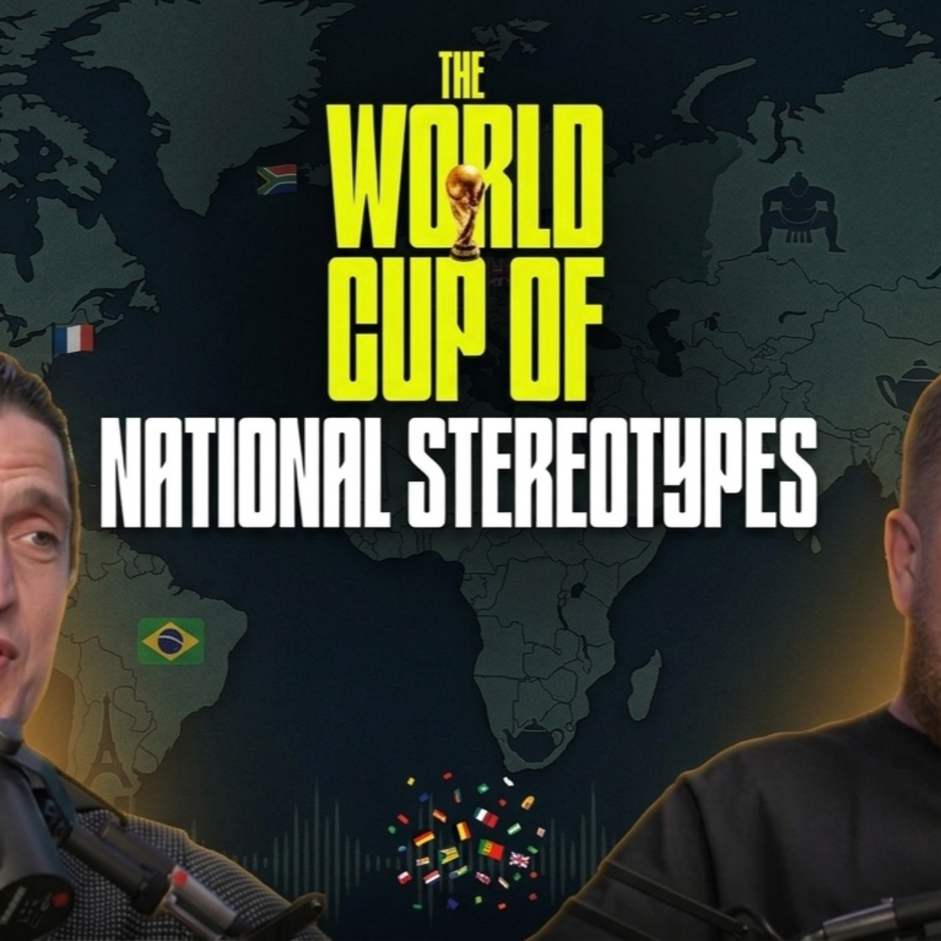 The World Cup of National Stereotypes (Groups A–D) episode artwork