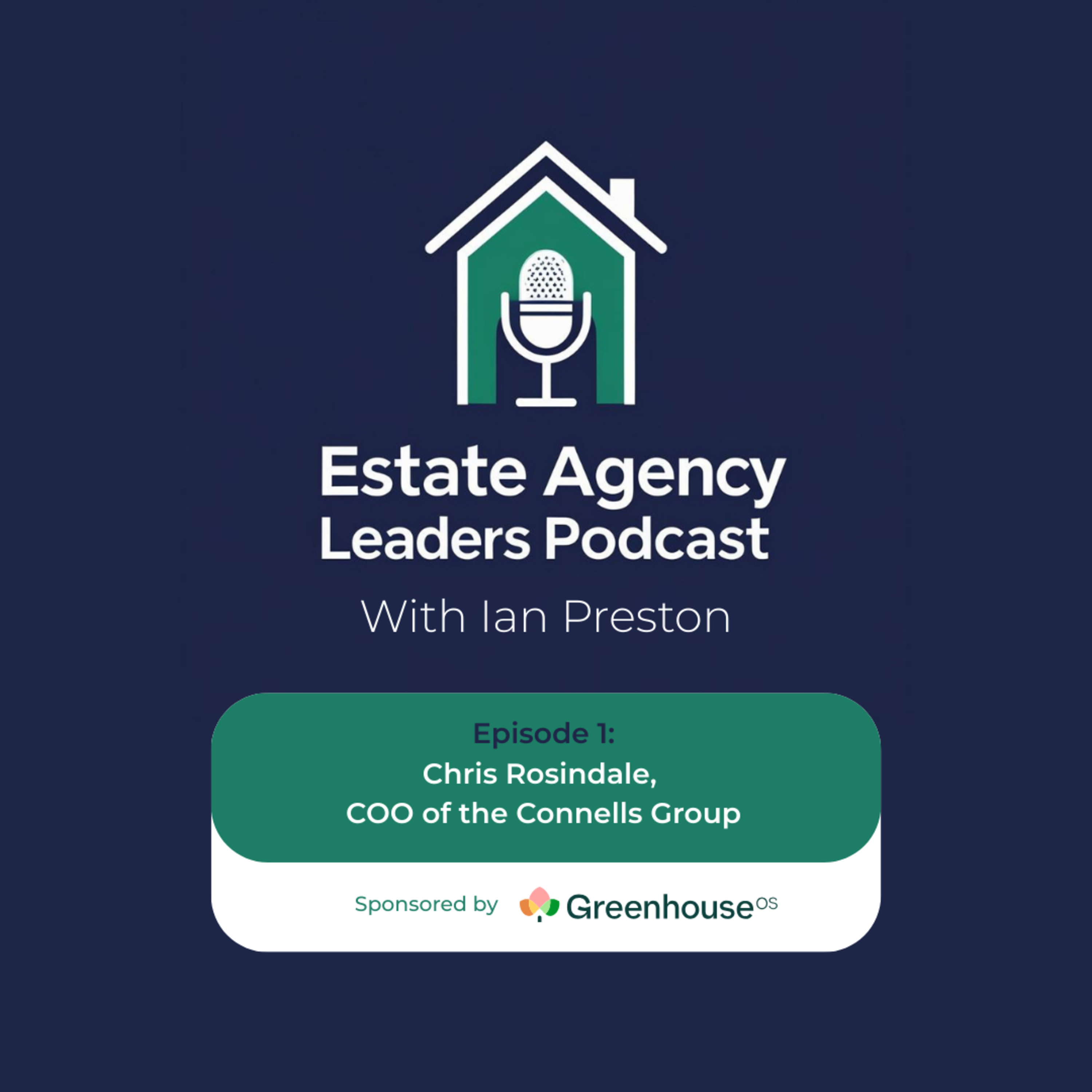 Estate Agency Leaders Podcast with Ian Preston