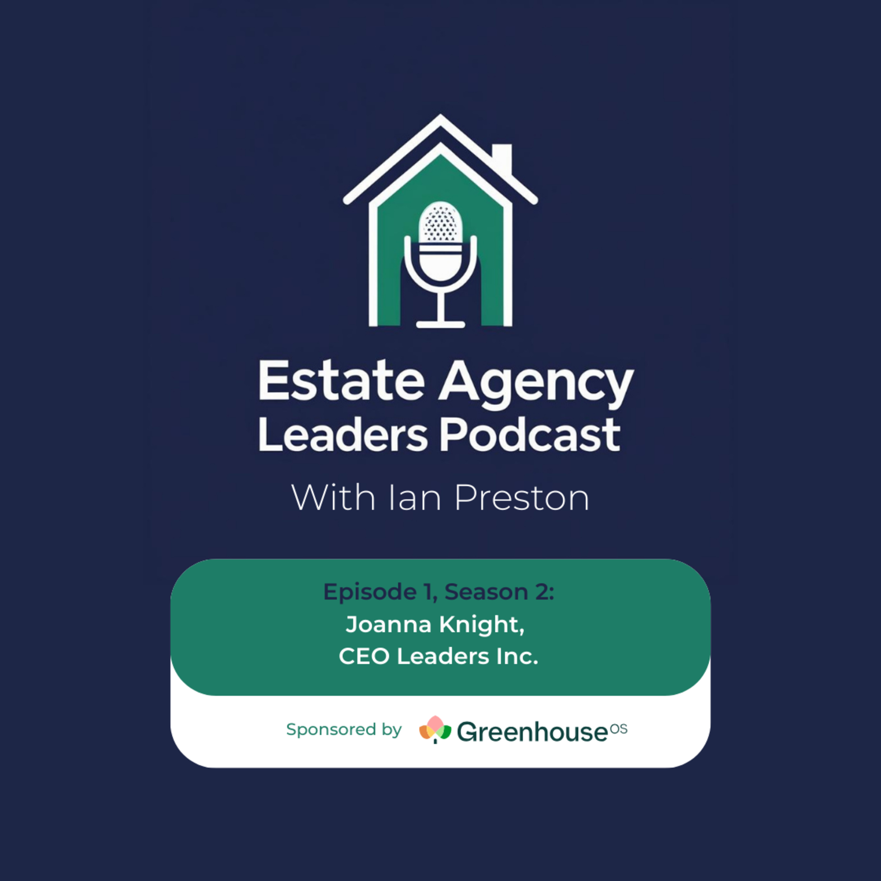 Estate Agency Leaders Podcast with Ian Preston