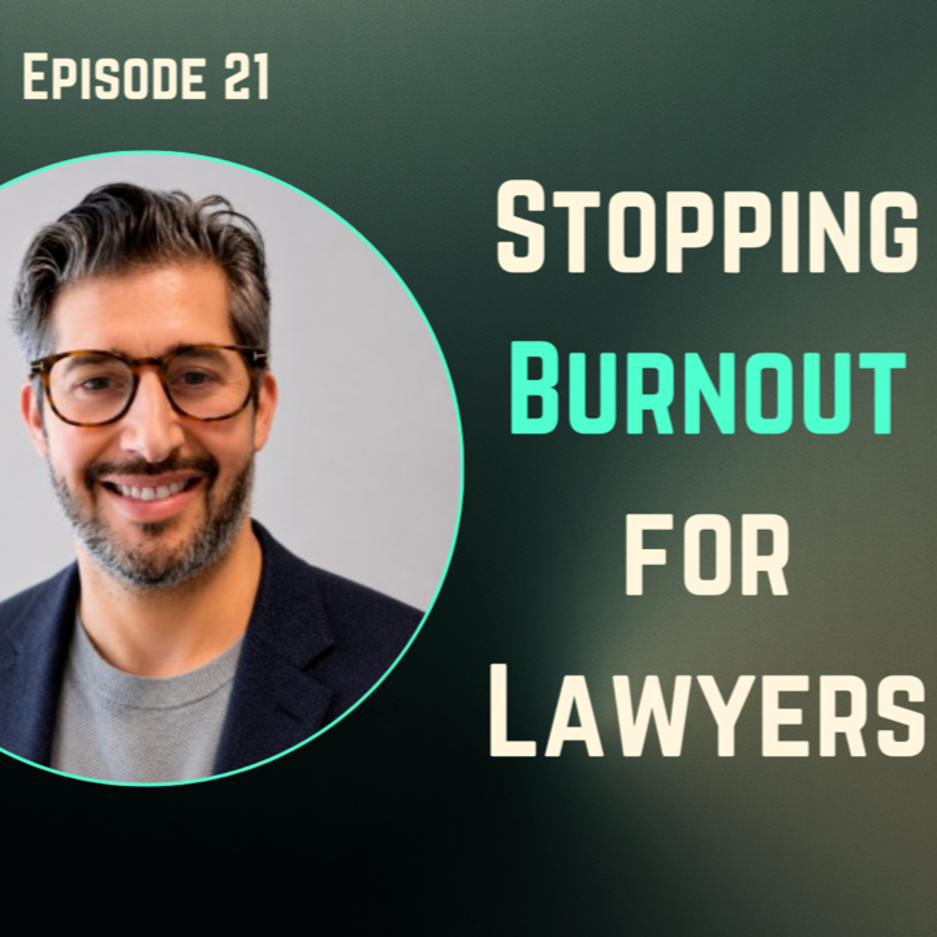 Preventing Midlife Burnout for Lawyers, ft. Soul Coach Benjamin O. Field | The Future of Law Is Today, Ep. 21 episode artwork