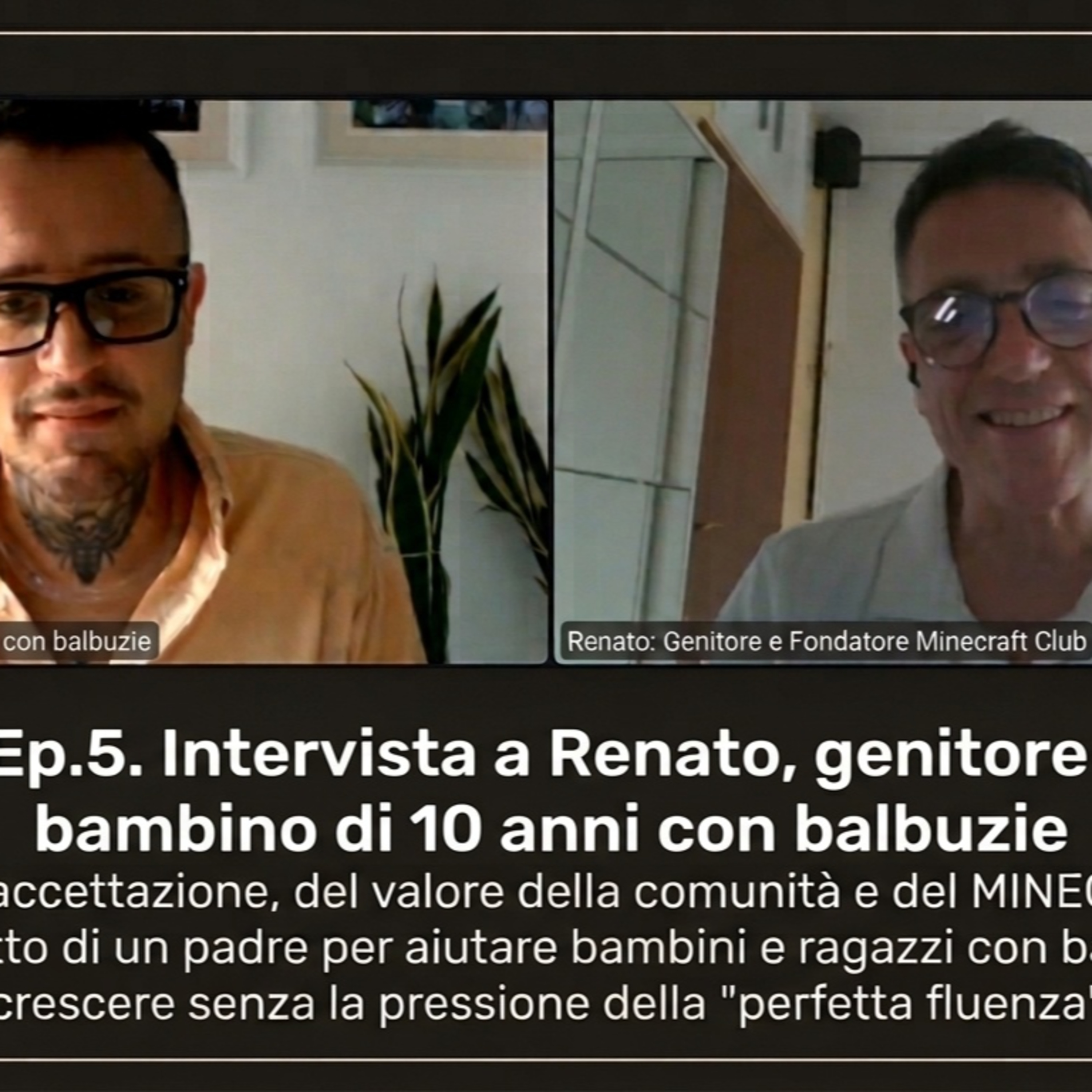 S2EP5 · Renato | Essere genitore di un bambino con balbuzie e costruirgli attorno una comunità di sostegno episode artwork