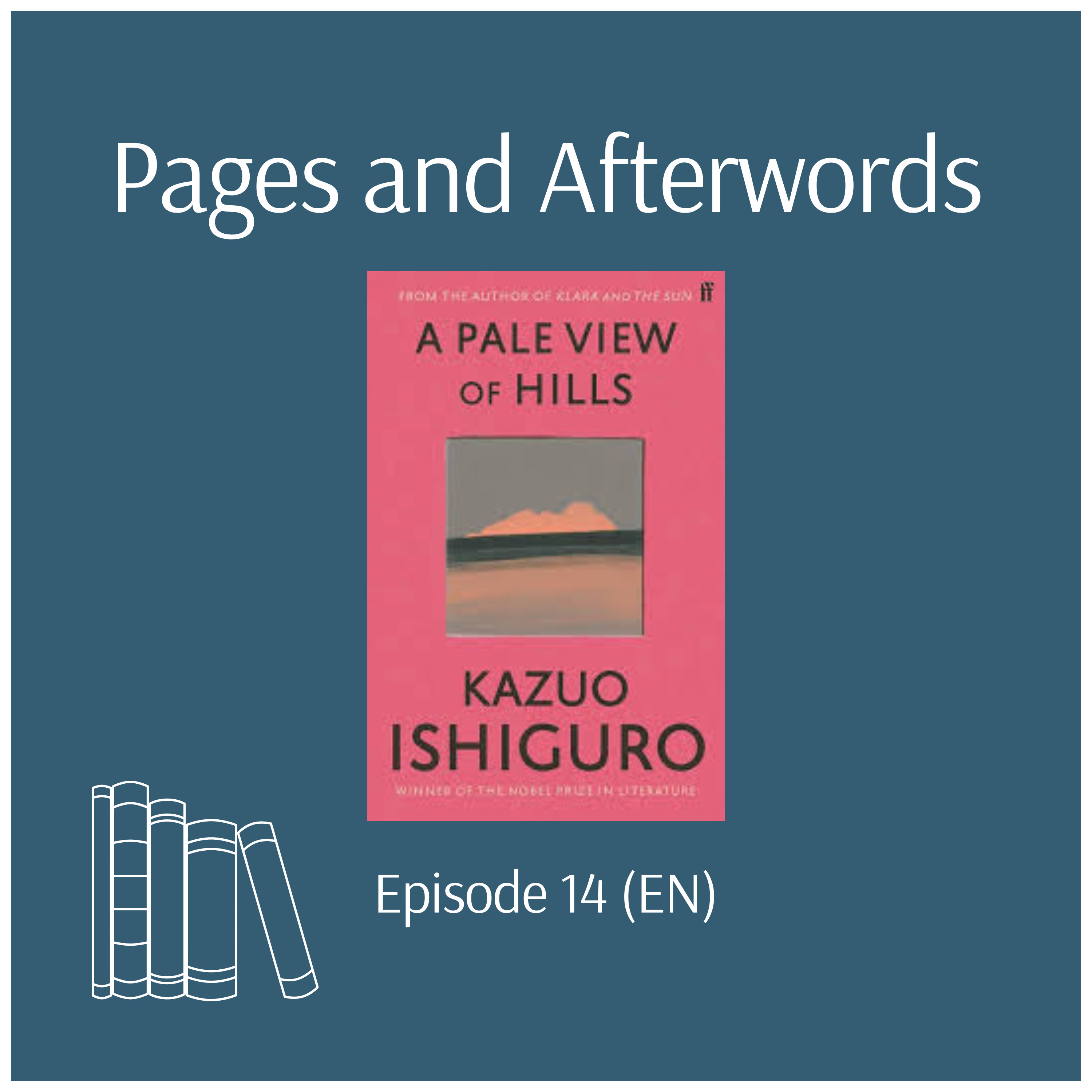 Ep. 14: Unreliable Memories - Reading Kazuo Ishiguro's debut as a Japanese episode artwork