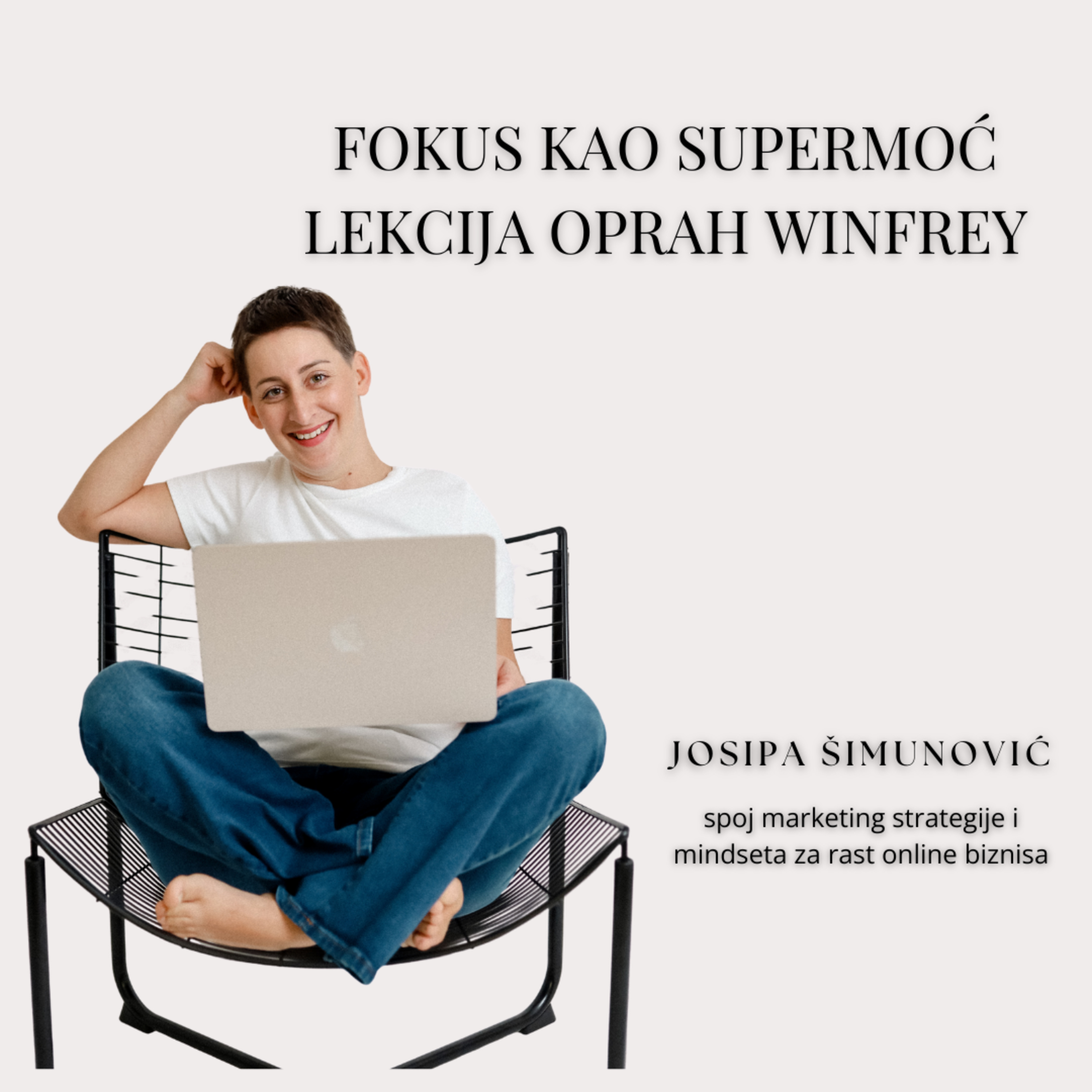Serijal 𝐵𝑖𝑧𝑛𝑖𝑠 𝑝𝑜 𝑡𝑣𝑜𝑗𝑖𝑚 𝑝𝑟𝑎𝑣𝑖𝑙𝑖𝑚𝑎: Fokus kao supermoć - lekcija Oprah Winfrey episode artwork