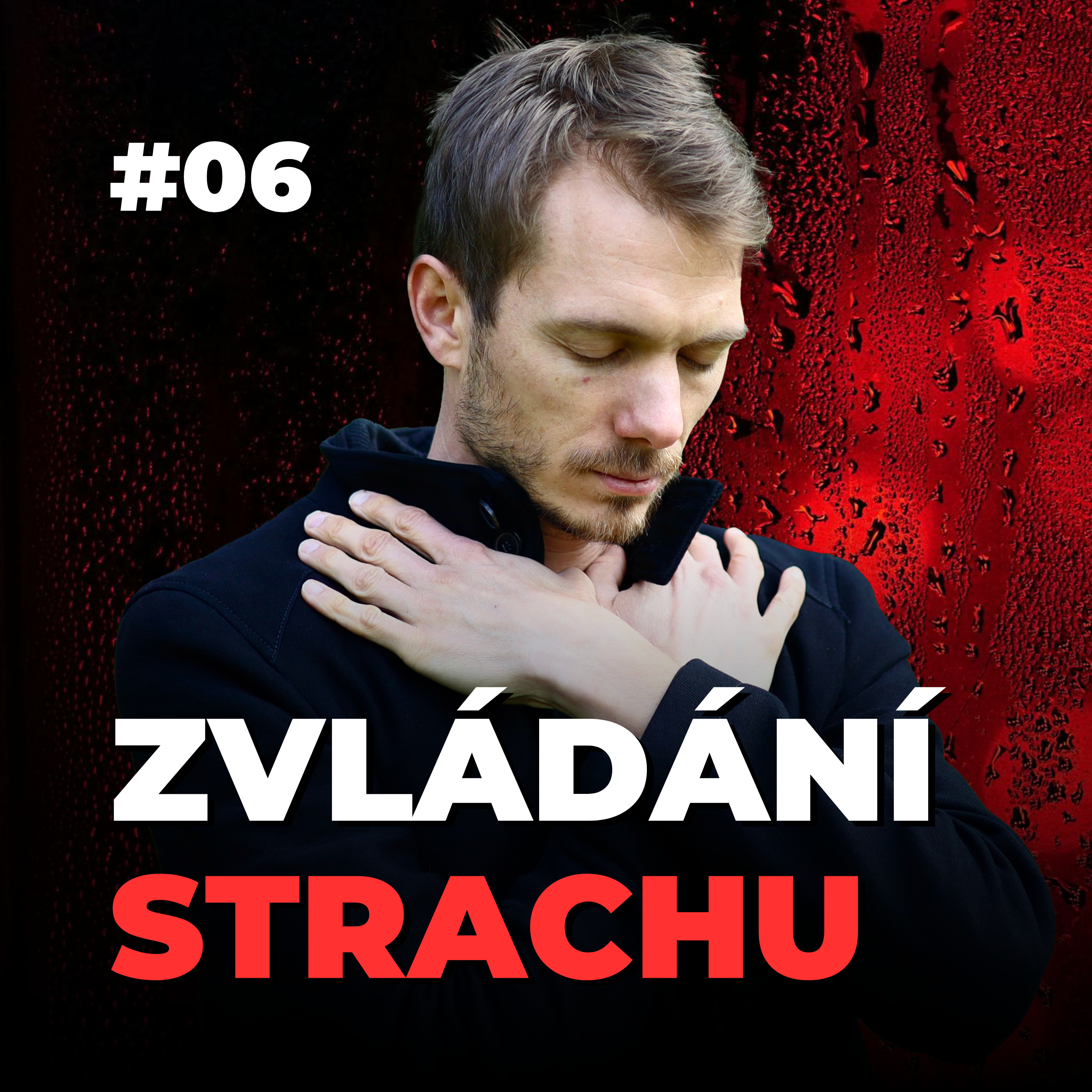 6: Jak zvládat strach a nejistotu? Opečuj vnitřní dítě  episode artwork