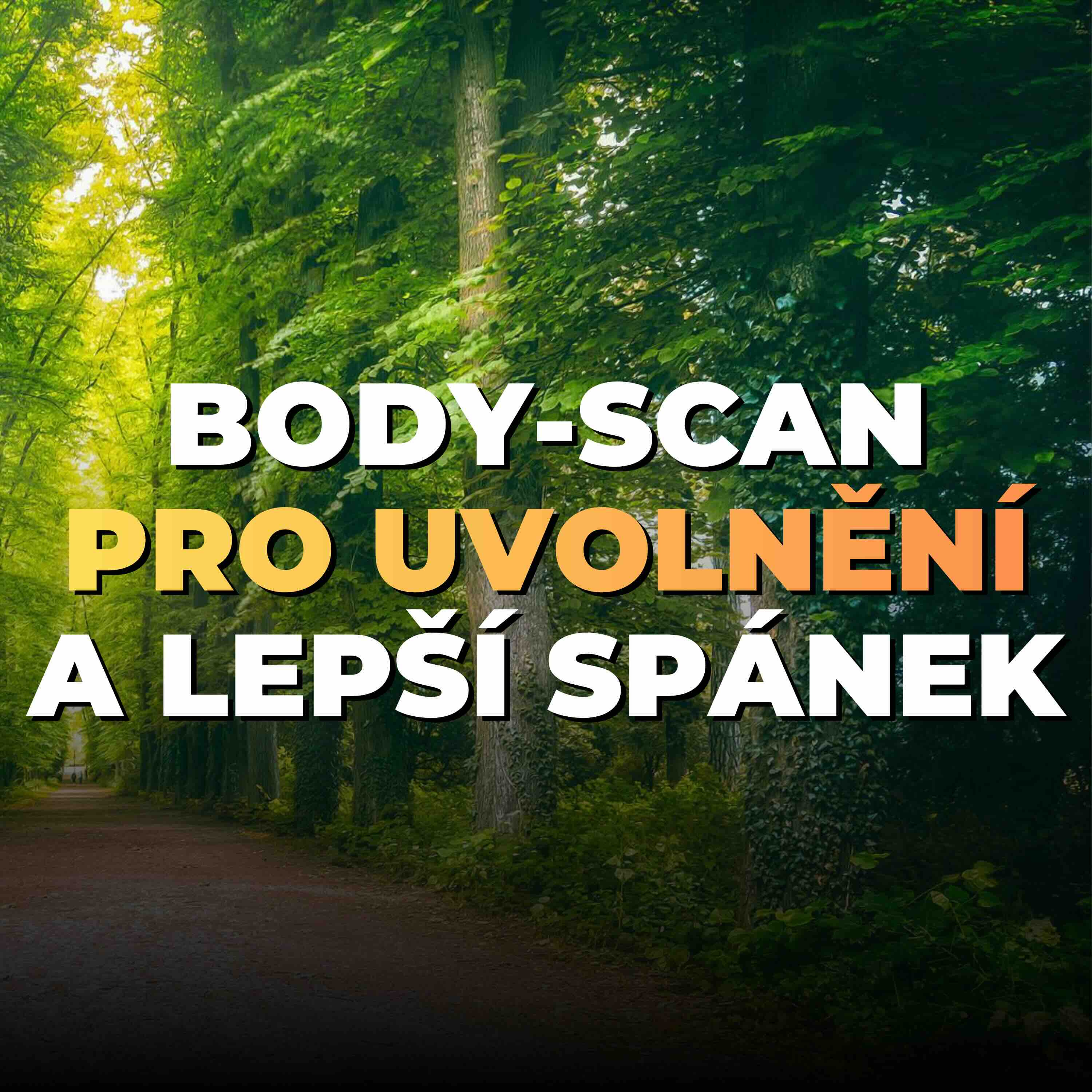23 (bonus 2): Body-scan: Vedená meditace pro hluboký klid a lepší spánek episode artwork