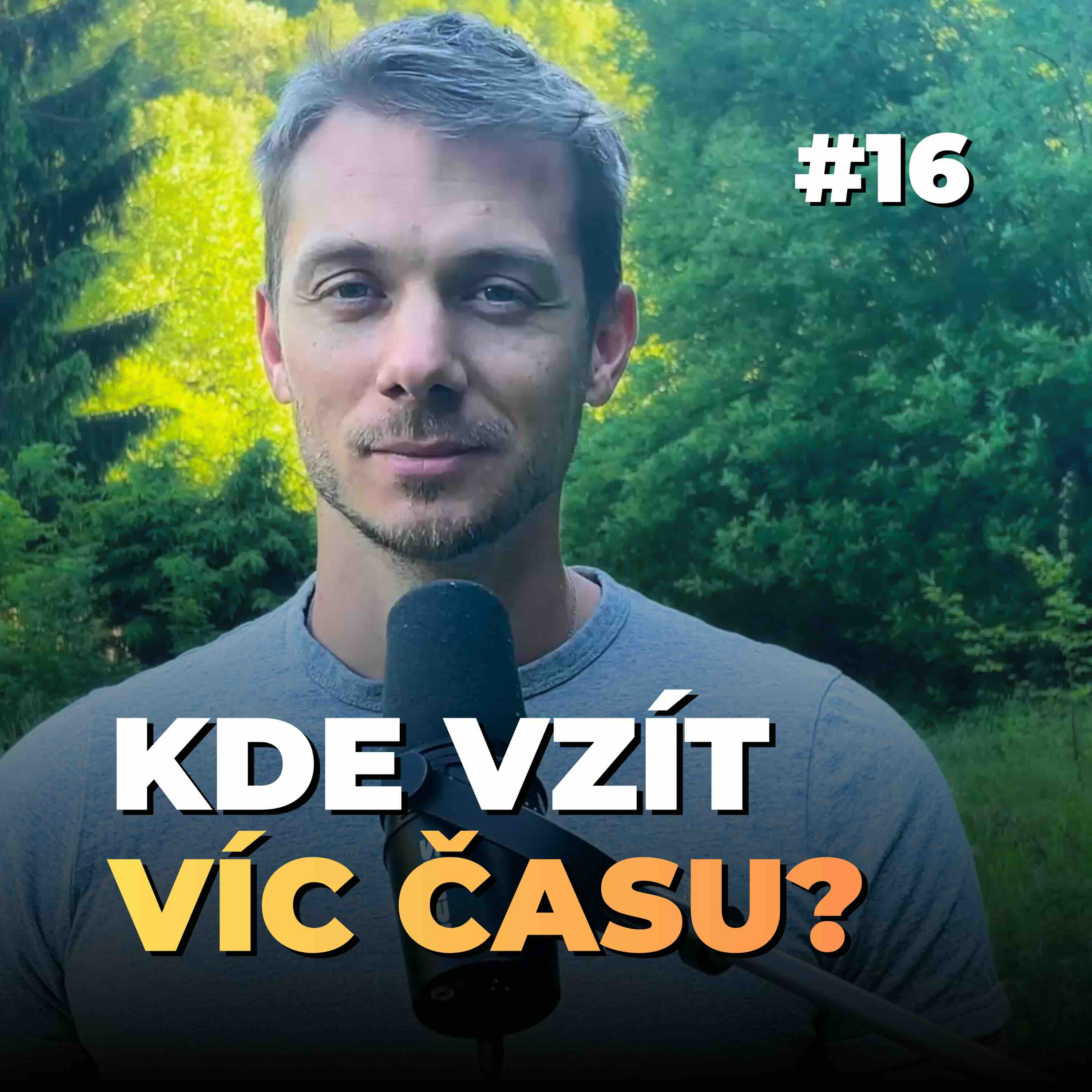 16: Jak mít více času na sebe i na práci? Mindfulness ti pomůže episode artwork