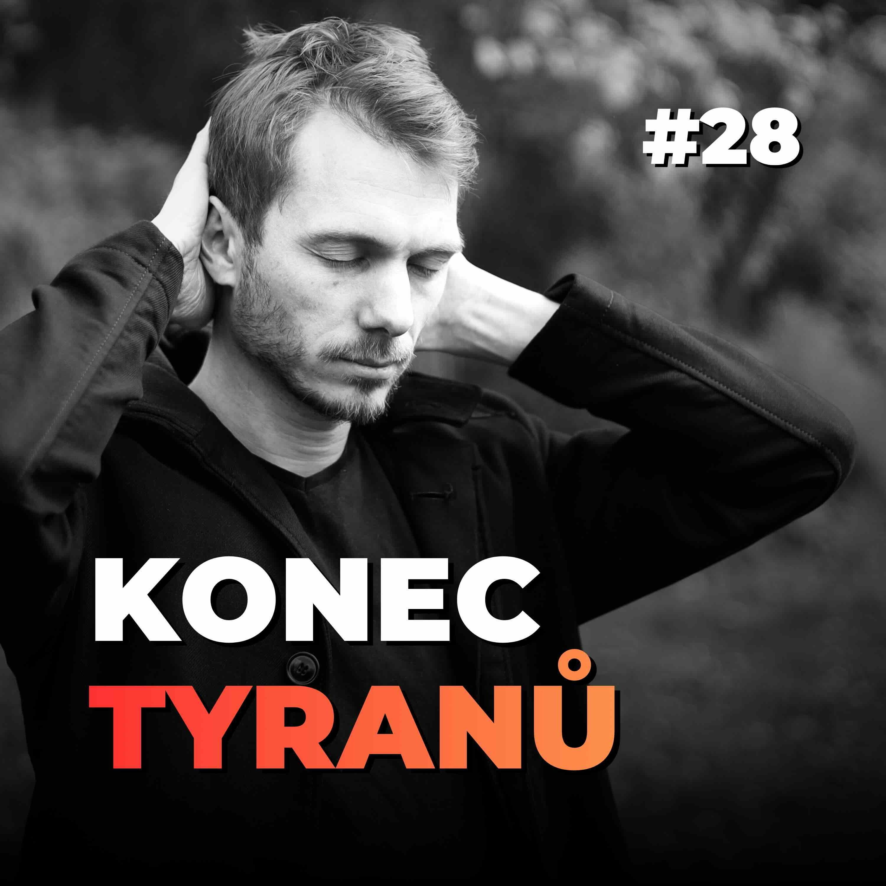 28: Jak se osvobodit od tyrana: Cesta k vnitřní síle a hranicím episode artwork