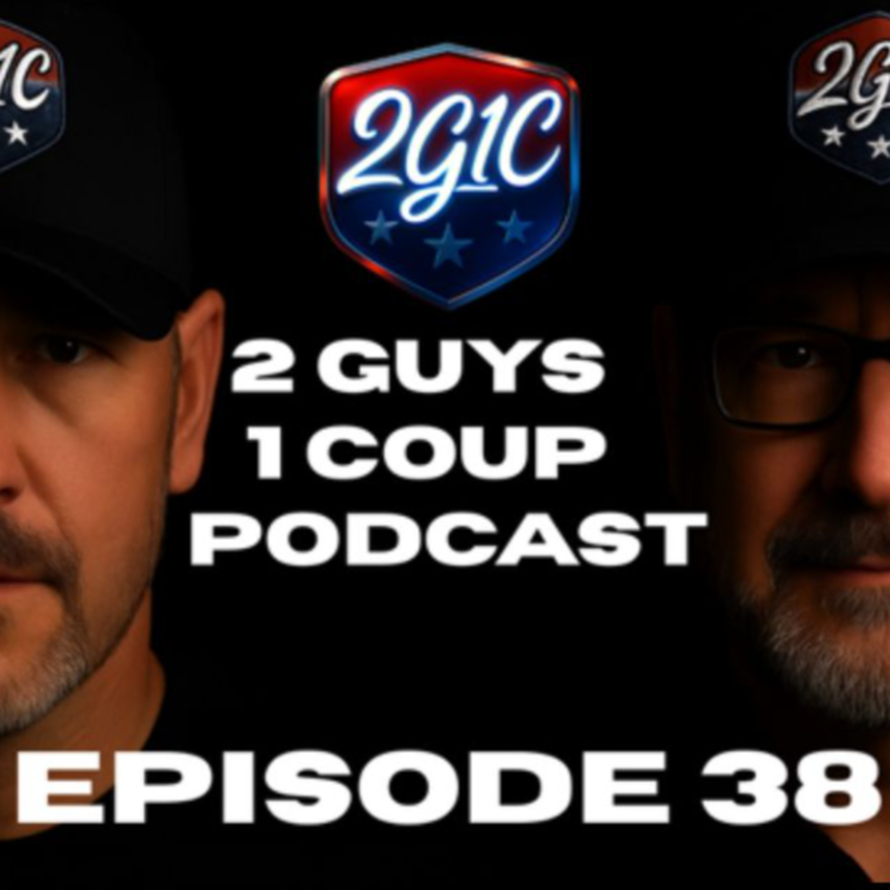 2 Guys 1 Coup Podcast